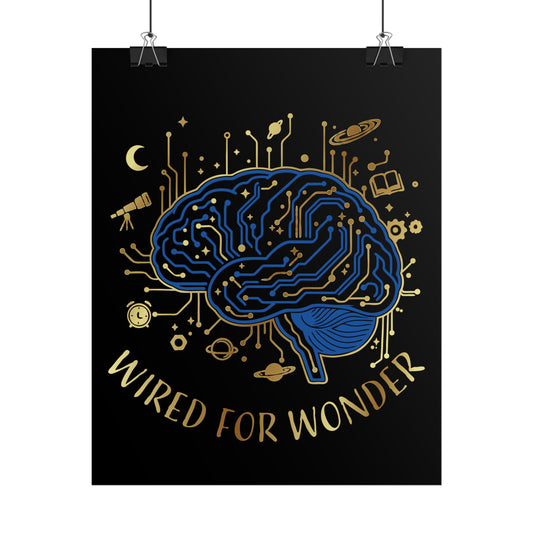 Rolled Poster — Wired for Wonder Art Print - You're My Kind of Weird