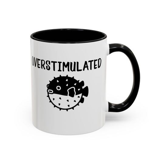 Overstimulated Pufferfish Mug | Accent Coffee Mug 11oz 15oz - You're My Kind of Weird