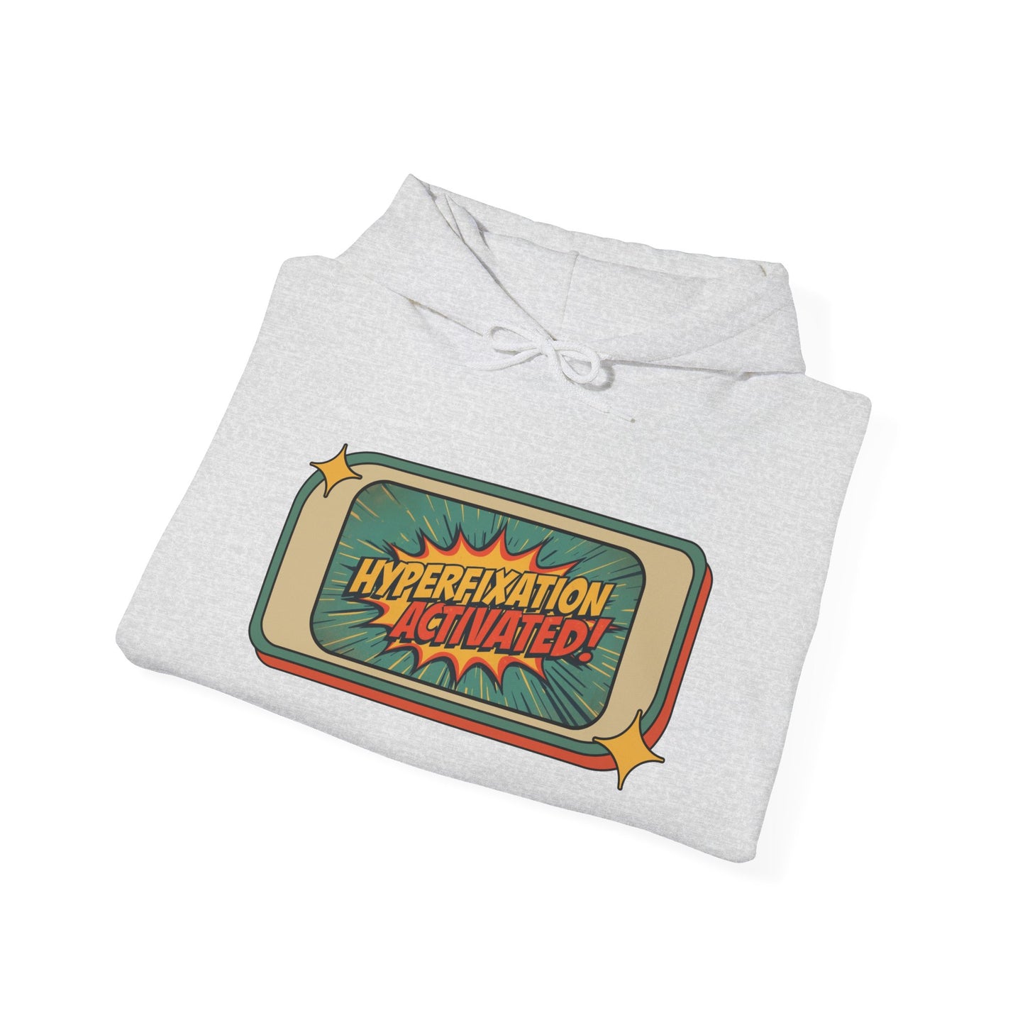Hyperfixation Activated Graphic Hoodie – Unisex Heavy Blend Pullover with Pocket & Hood | Fun Gift for ADHD & Neurodivergent Creatives