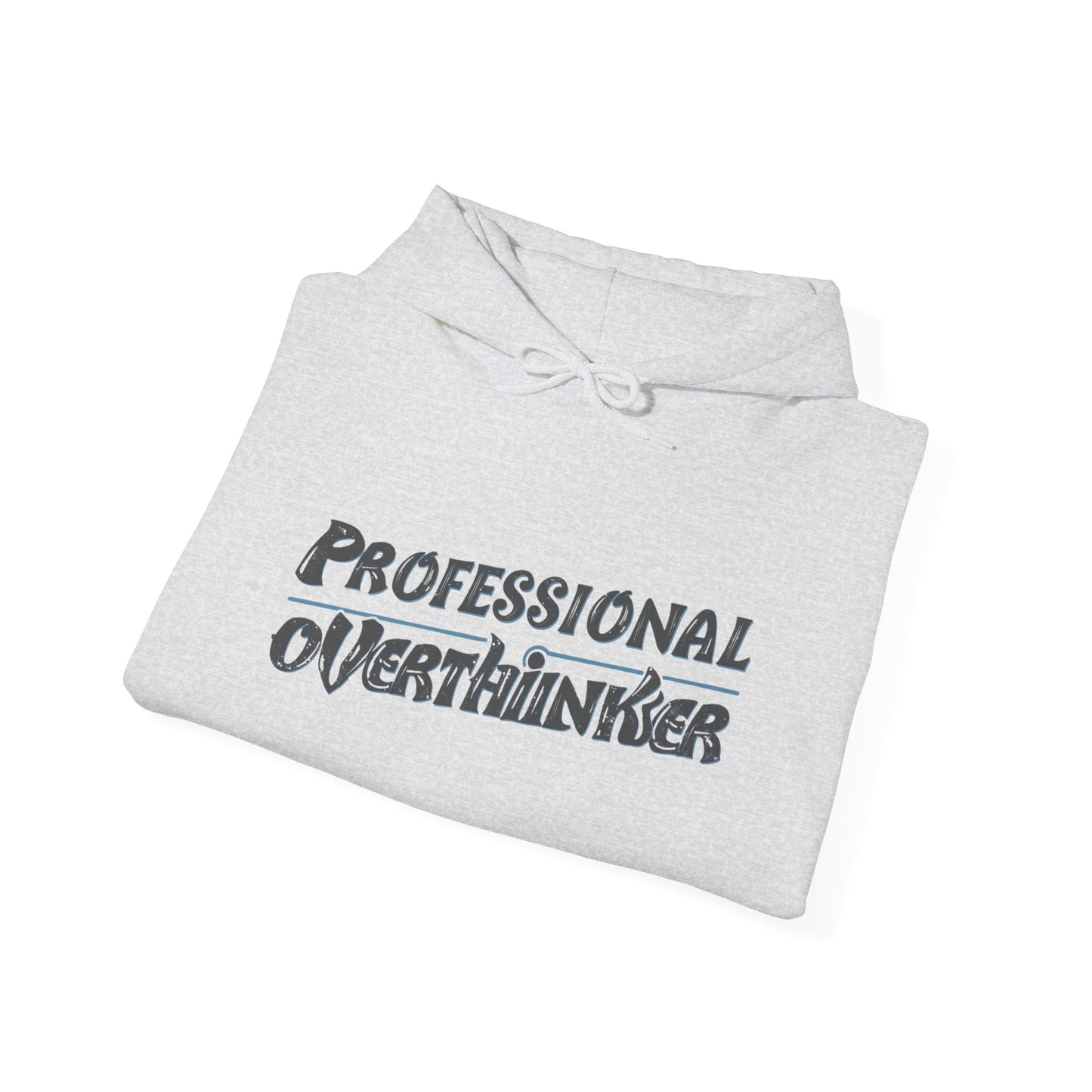 Professional Overthinker Hoodie, Cozy Sweatshirt for Mental Health Awareness, Gift for Overthinkers, Funny Casual Wear, Unisex Pullover