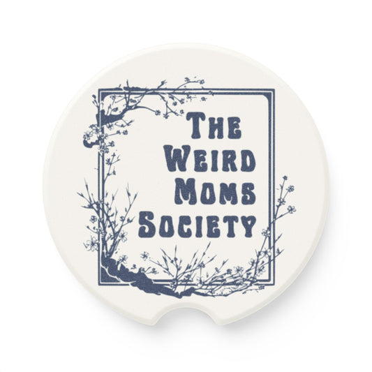 The Weird Moms Society Car Coaster - You're My Kind of Weird