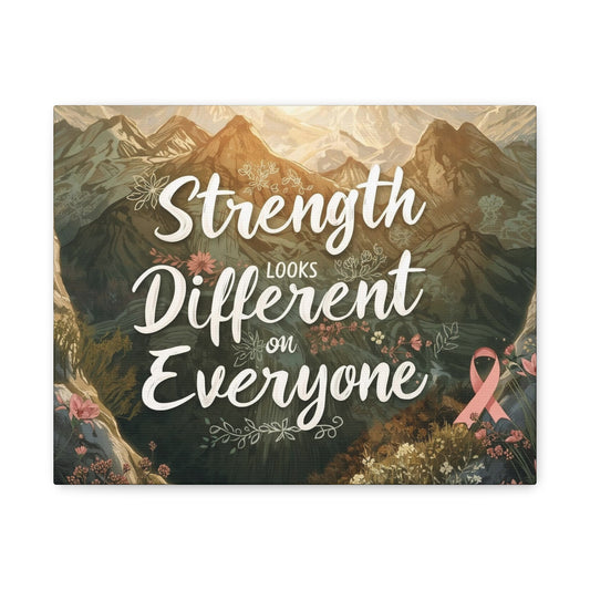 Strength Looks Different on Everyone Canvas Art Print, Motivational Wall Decor - You're My Kind of Weird Canvas