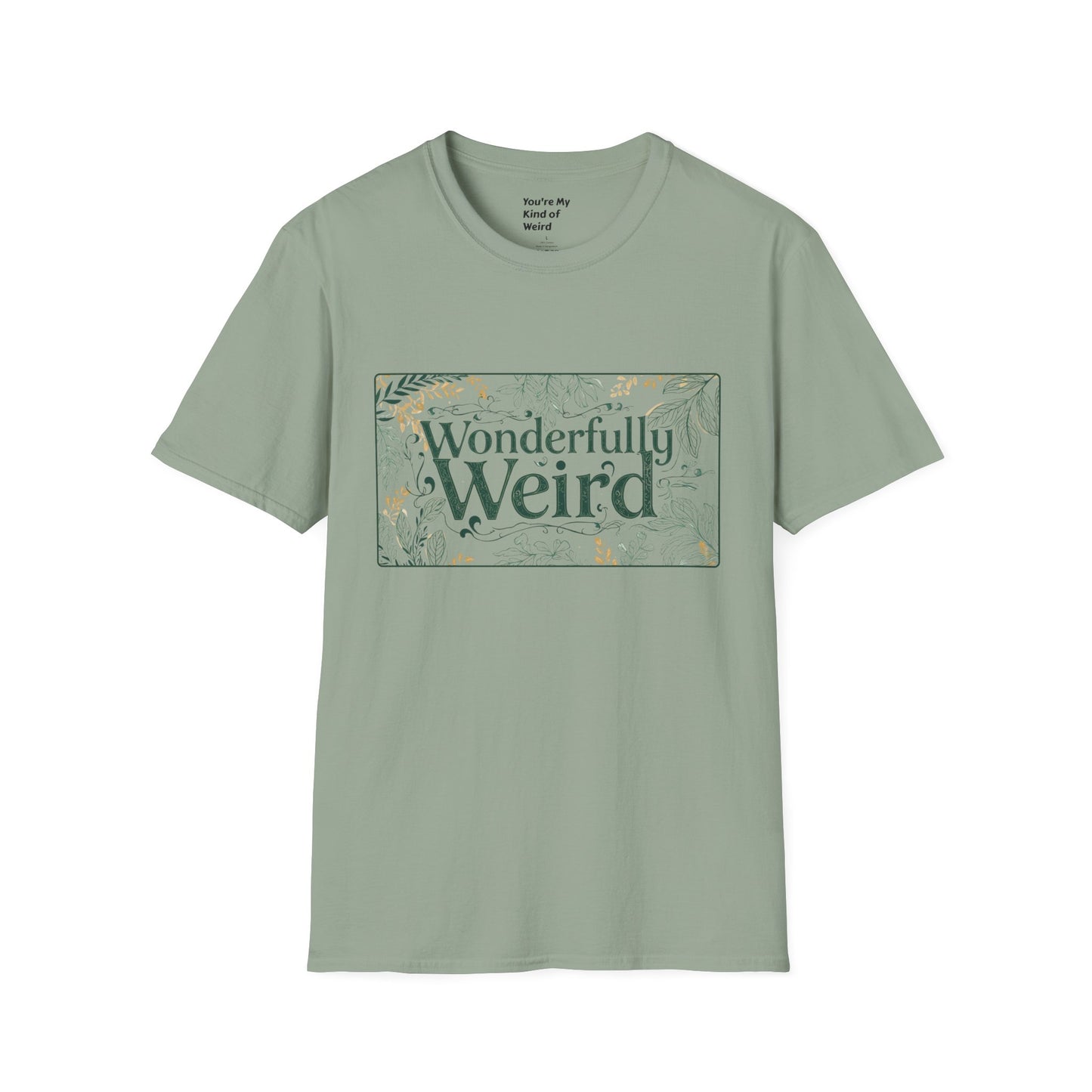 Wonderfully Weird Unisex Softstyle T-Shirt - Unique Gift, Quirky Apparel, Fun Statement Tee, Casual Wear, Everyday Comfort