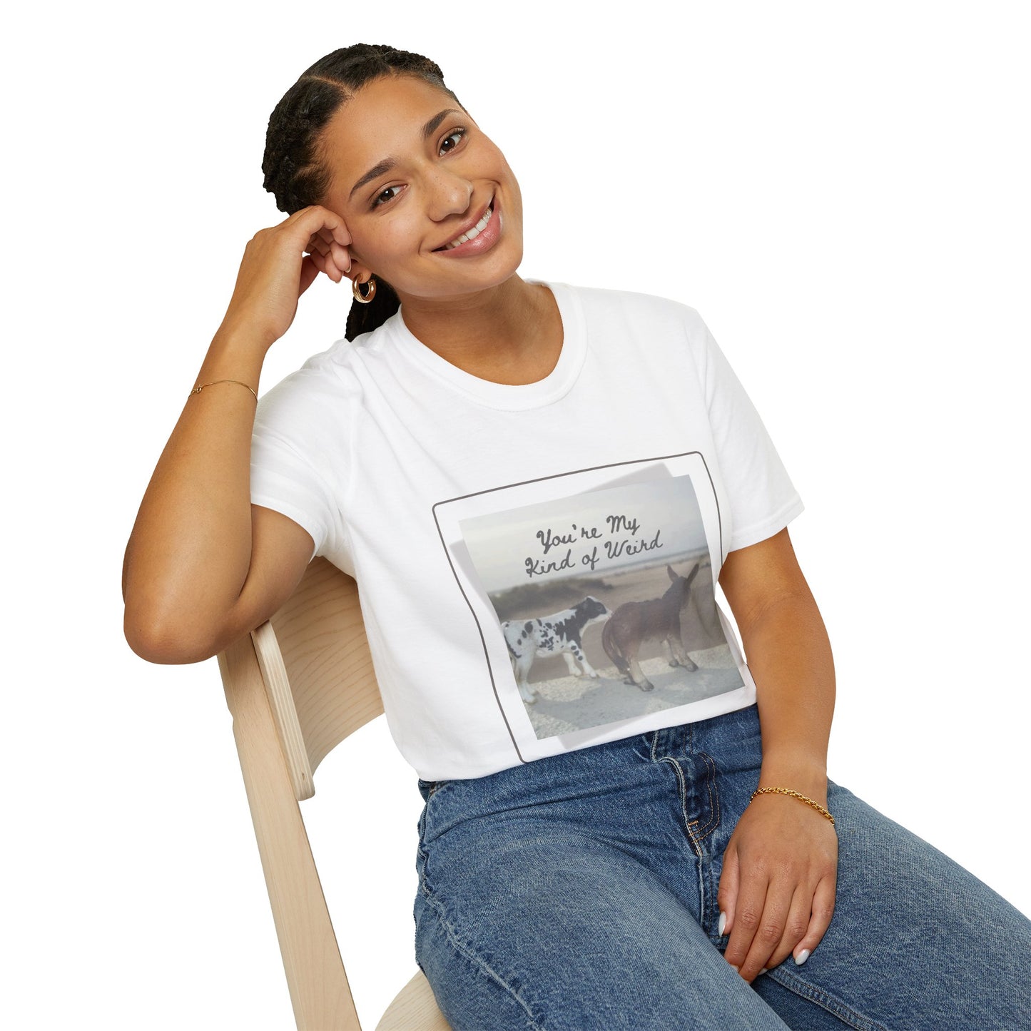 You're My Kind of Weird T-shirt, Fun Gift for Friends, Casual Wear, Eco-Friendly Clothing