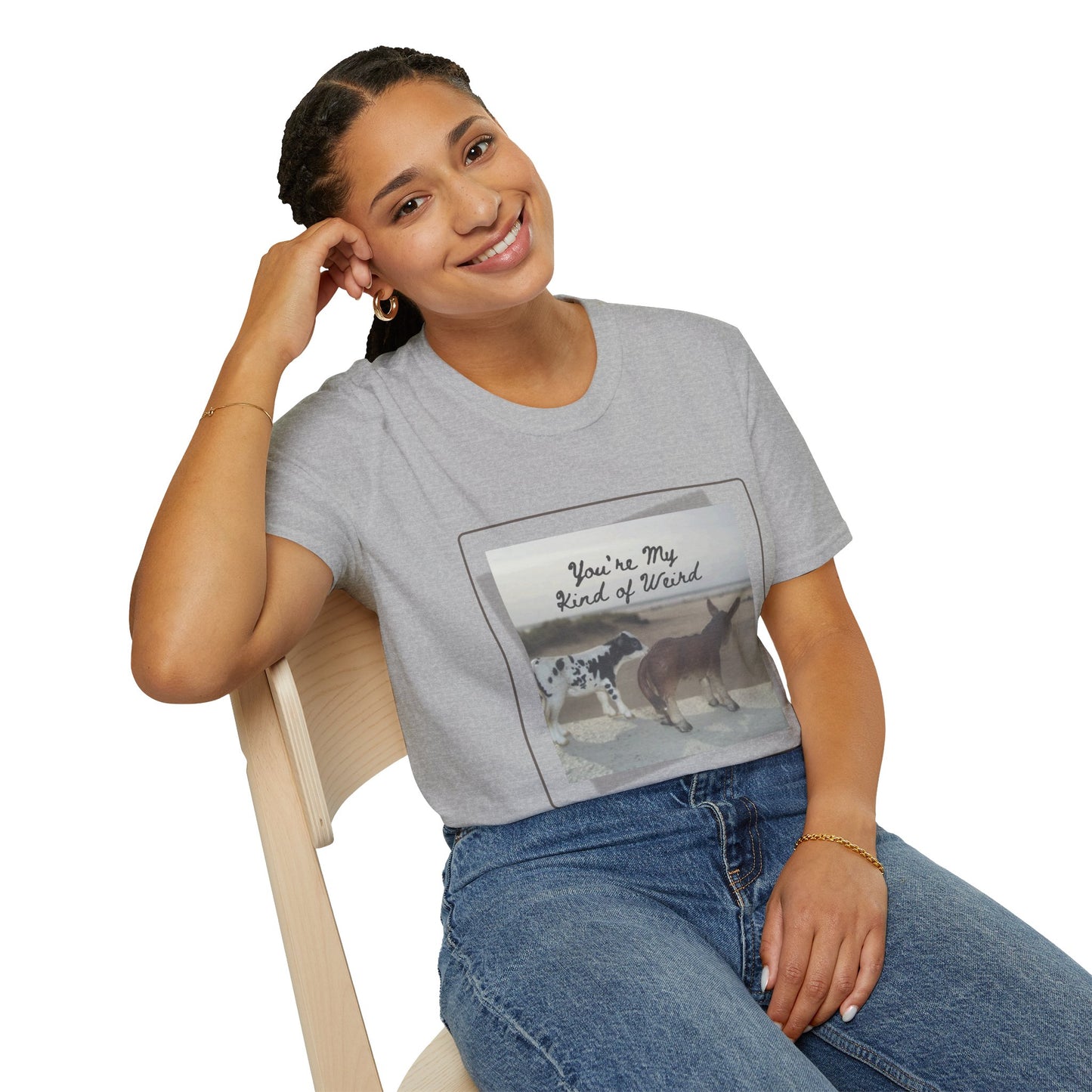You're My Kind of Weird T-shirt, Fun Gift for Friends, Casual Wear, Eco-Friendly Clothing