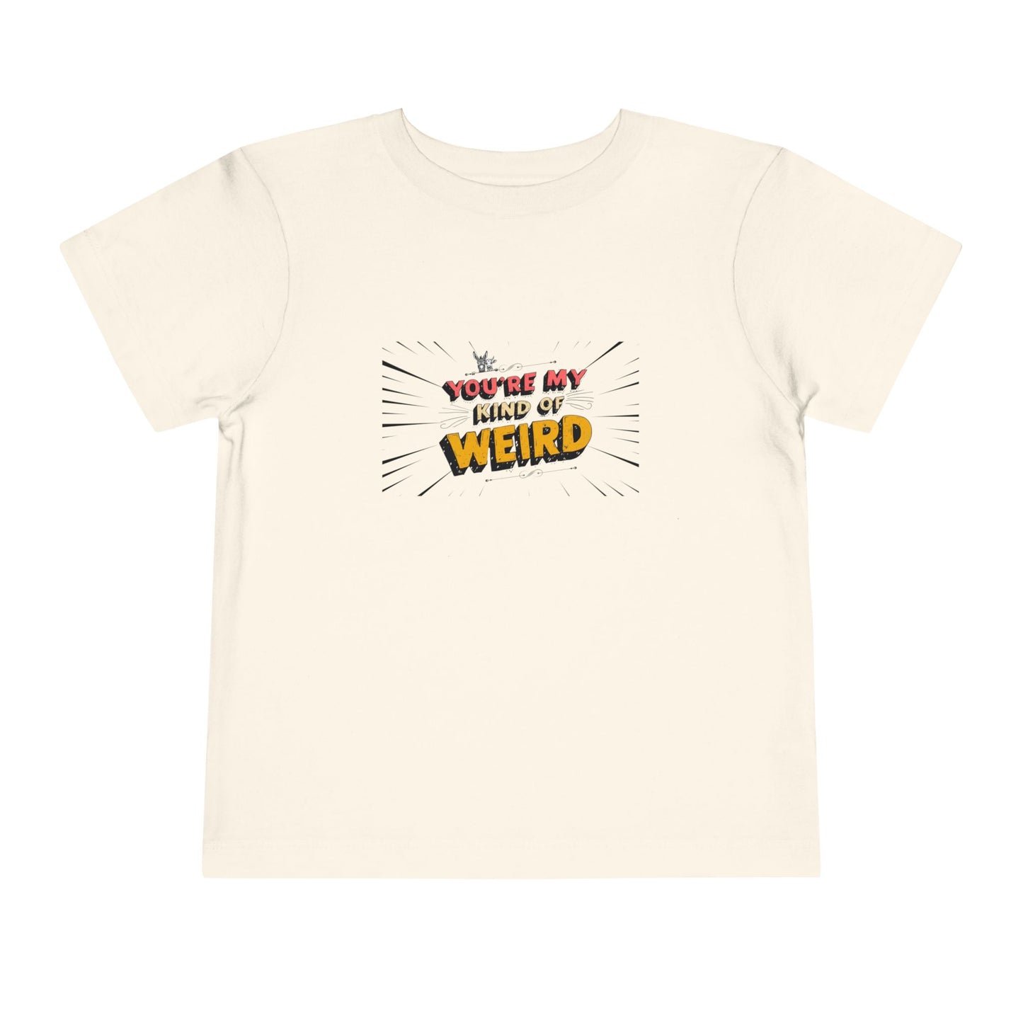Whimsical Toddler Tee - 'You're My Kind of Weird' Cute Vintage Design, Fun Kids Shirt, Birthday Gift, Playdate Apparel, Funny Toddler Clothing