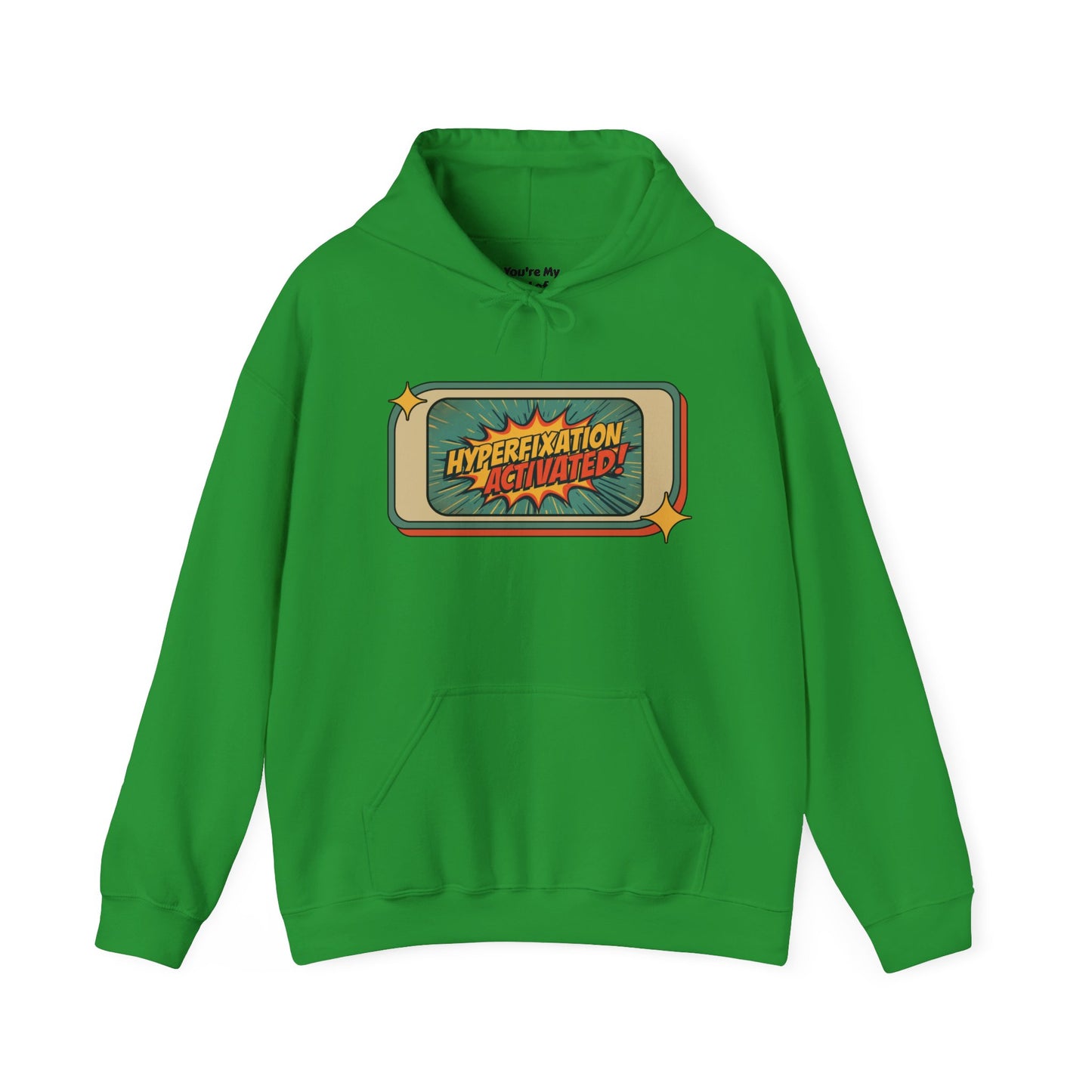 Hyperfixation Activated Graphic Hoodie – Unisex Heavy Blend Pullover with Pocket & Hood | Fun Gift for ADHD & Neurodivergent Creatives