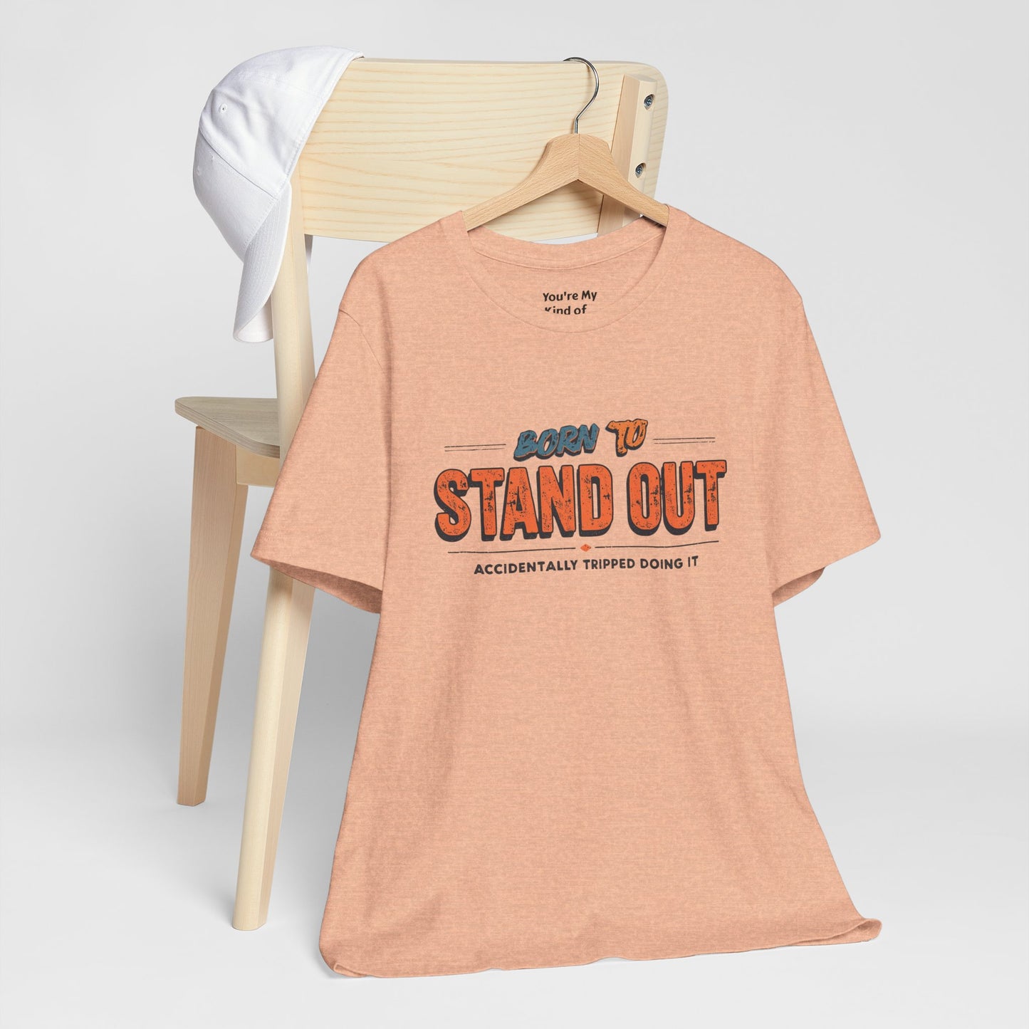 Born to Stand Out T-Shirt | Unisex Short Sleeve Tee for Confidence, Gift for Graduates, Birthday Present, Casual Wear, Unique Style