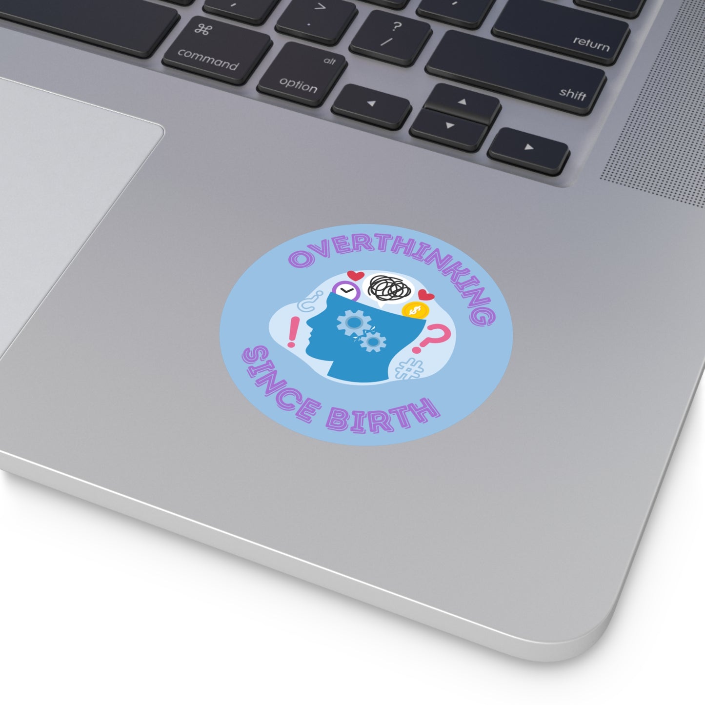 Overthinking Since Birth Stickers, Fun Vinyl Decor for Mental Health Awareness, Journaling Supplies, Gifts for Overthinkers, Cute Reminders