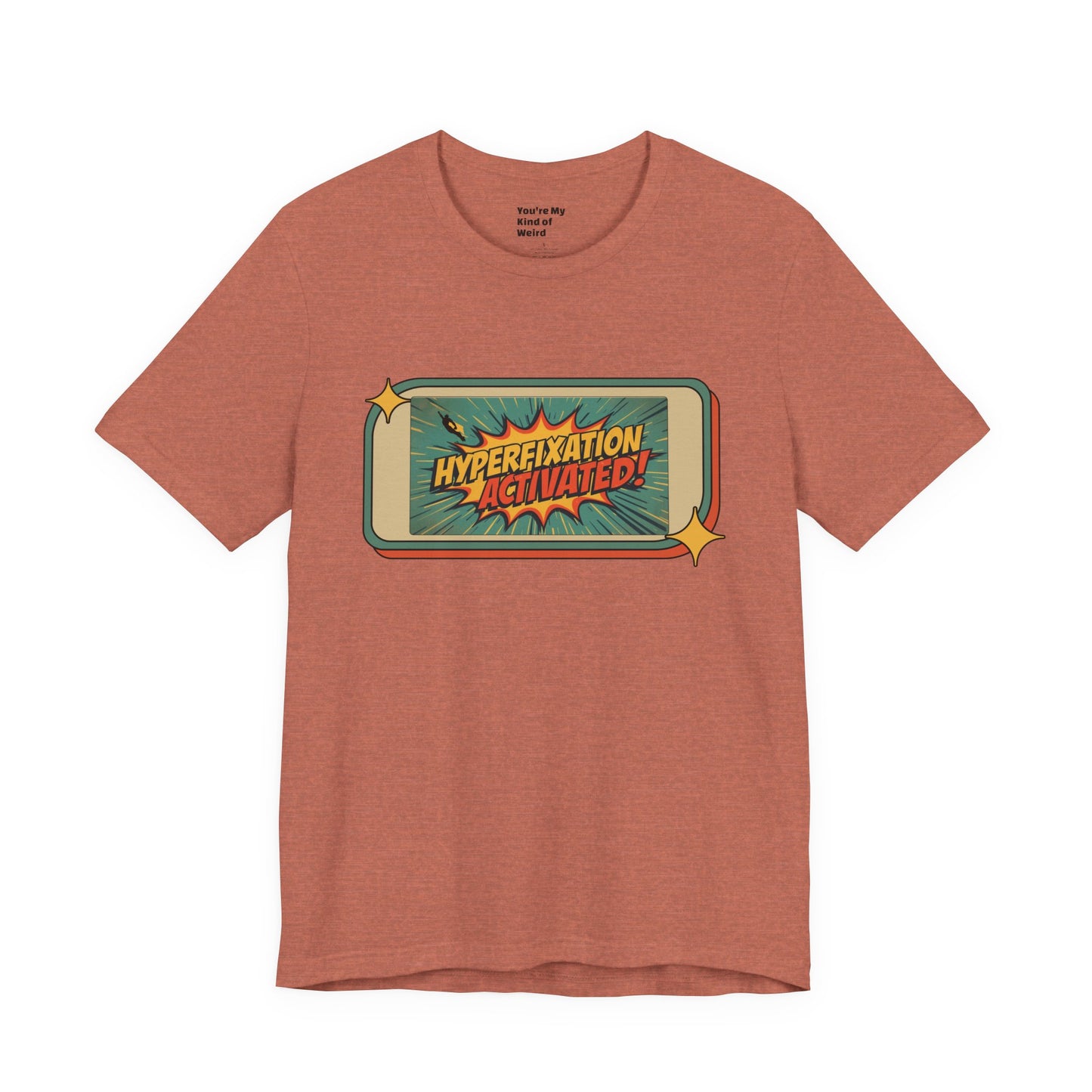 Hyperfixation Activated Unisex Tee - Fun Shirt for Neurodivergents, Gift for ADHD Awareness, Casual Wear, Humor Tee, Quirky Fashion