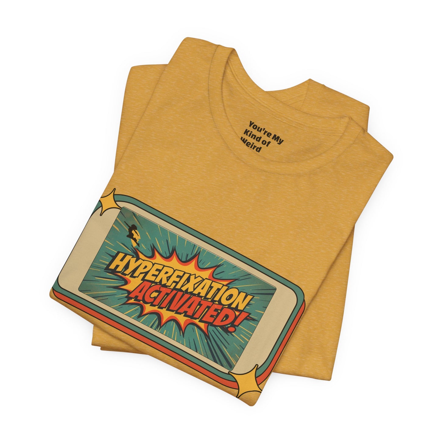 Hyperfixation Activated Unisex Tee - Fun Shirt for Neurodivergents, Gift for ADHD Awareness, Casual Wear, Humor Tee, Quirky Fashion