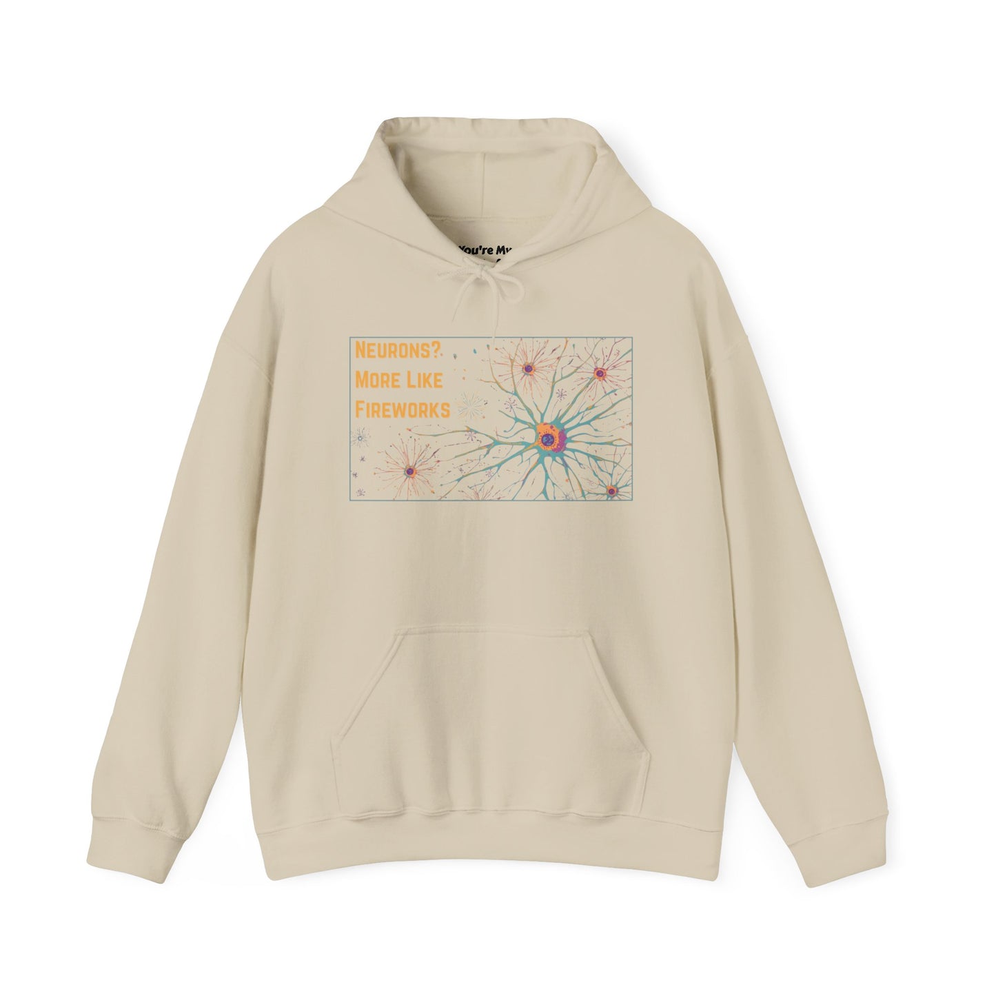 Neurons? More Like Fireworks Hoodie – Unisex Heavy Blend Funny Science Sweatshirt, Neurodivergent Pride Gift, Casual Everyday Wear, Cozy Pullover, Unique Birthday Gift