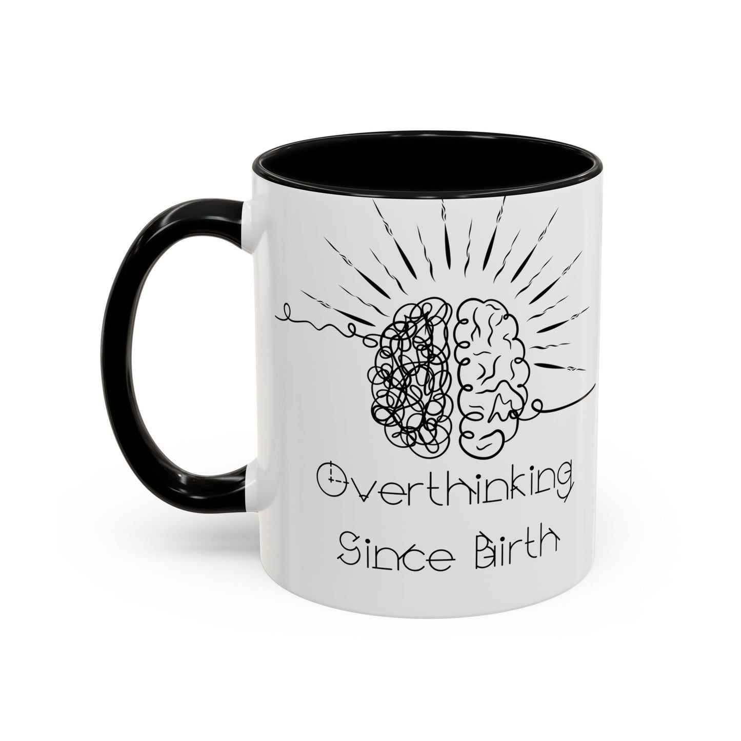 Overthinking Since Birth Coffee Mug | Fun Gift for Mental Health Awareness, Coffee Lover, Birthday Celebration, Quirky Humor, Self-Care