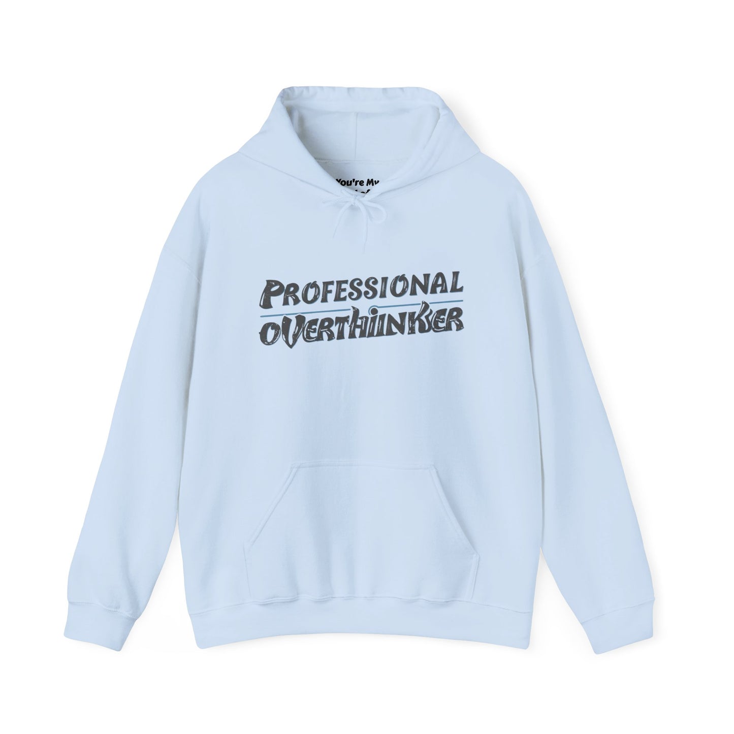 Professional Overthinker Hoodie, Cozy Sweatshirt for Mental Health Awareness, Gift for Overthinkers, Funny Casual Wear, Unisex Pullover