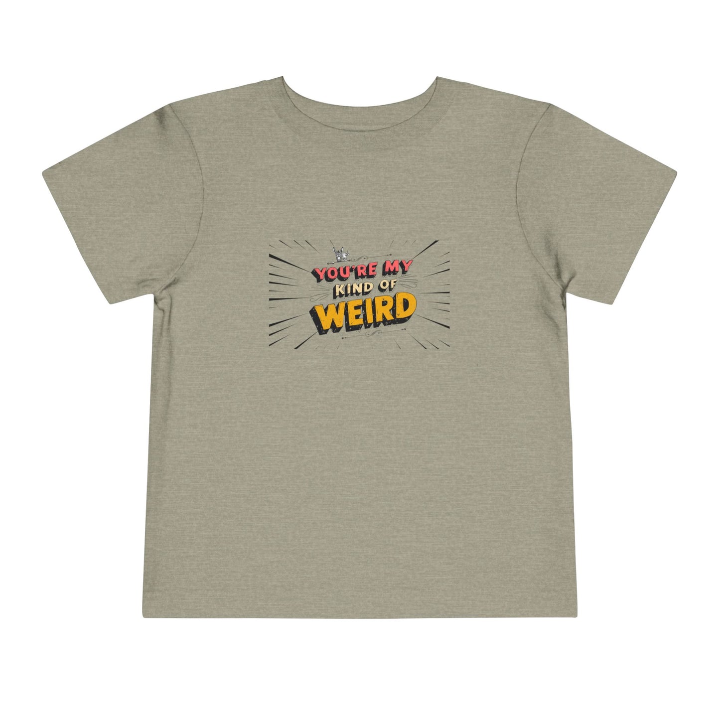 Whimsical Toddler Tee - 'You're My Kind of Weird' Cute Vintage Design, Fun Kids Shirt, Birthday Gift, Playdate Apparel, Funny Toddler Clothing