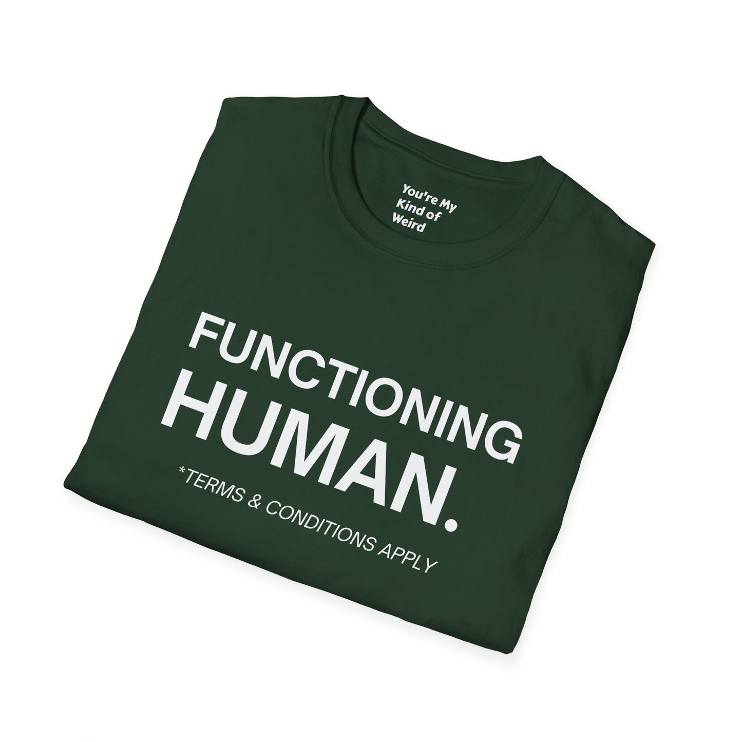Funny Sarcastic Unisex Tee – Functioning Human, Terms and Conditions Apply Shirt White Text