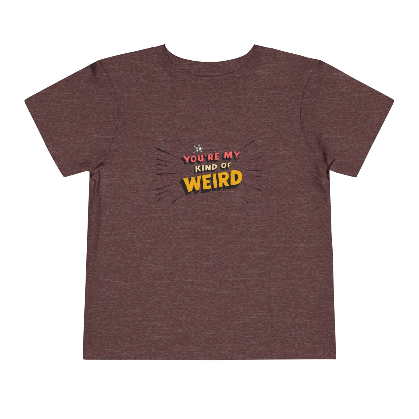 Whimsical Toddler Tee - 'You're My Kind of Weird' Cute Vintage Design, Fun Kids Shirt, Birthday Gift, Playdate Apparel, Funny Toddler Clothing