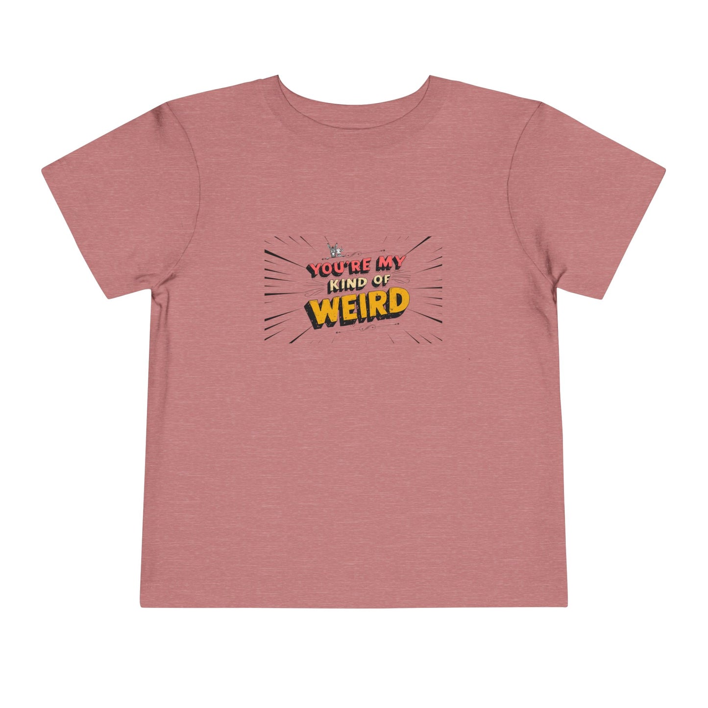 Whimsical Toddler Tee - 'You're My Kind of Weird' Cute Vintage Design, Fun Kids Shirt, Birthday Gift, Playdate Apparel, Funny Toddler Clothing