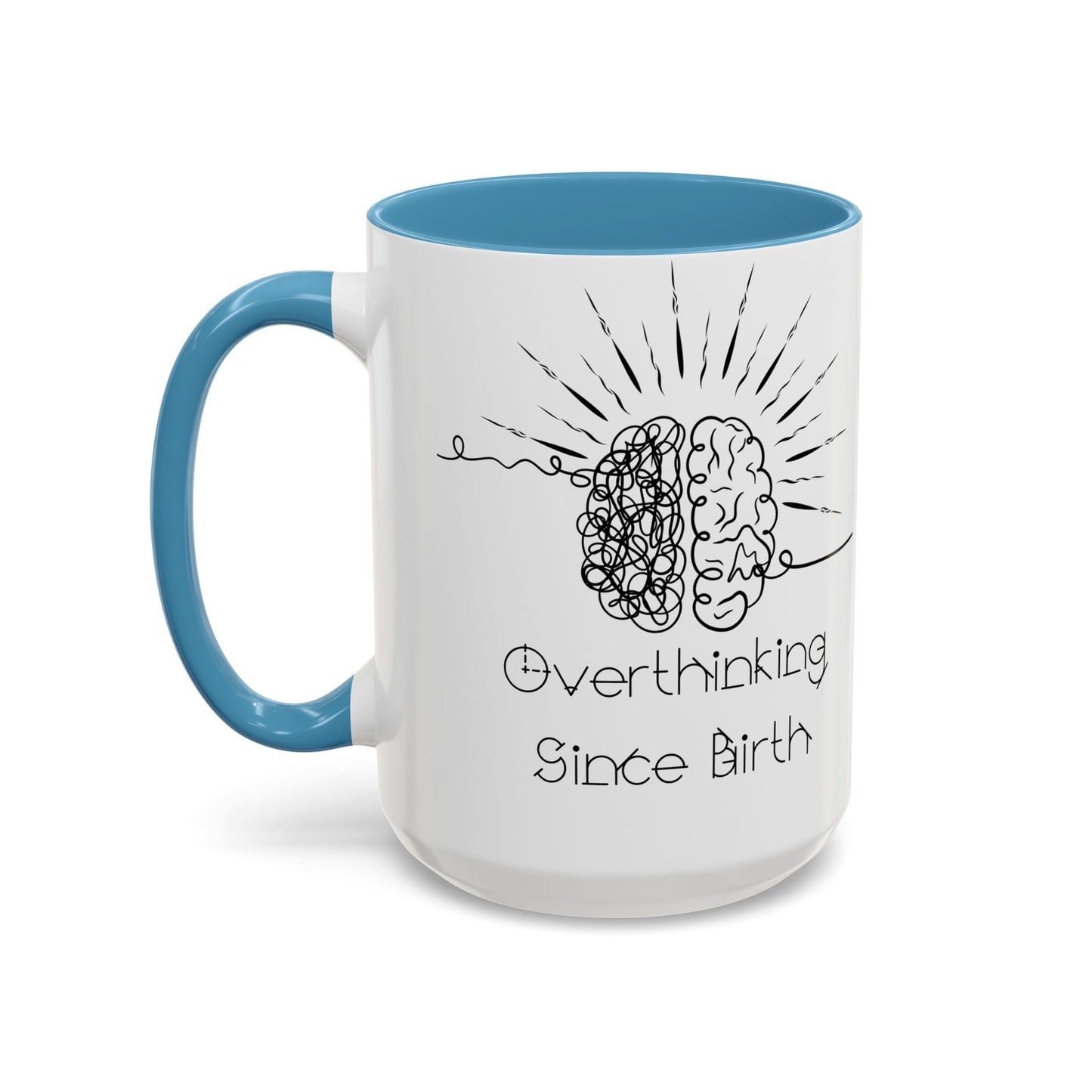 Overthinking Since Birth Coffee Mug | Fun Gift for Mental Health Awareness, Coffee Lover, Birthday Celebration, Quirky Humor, Self-Care