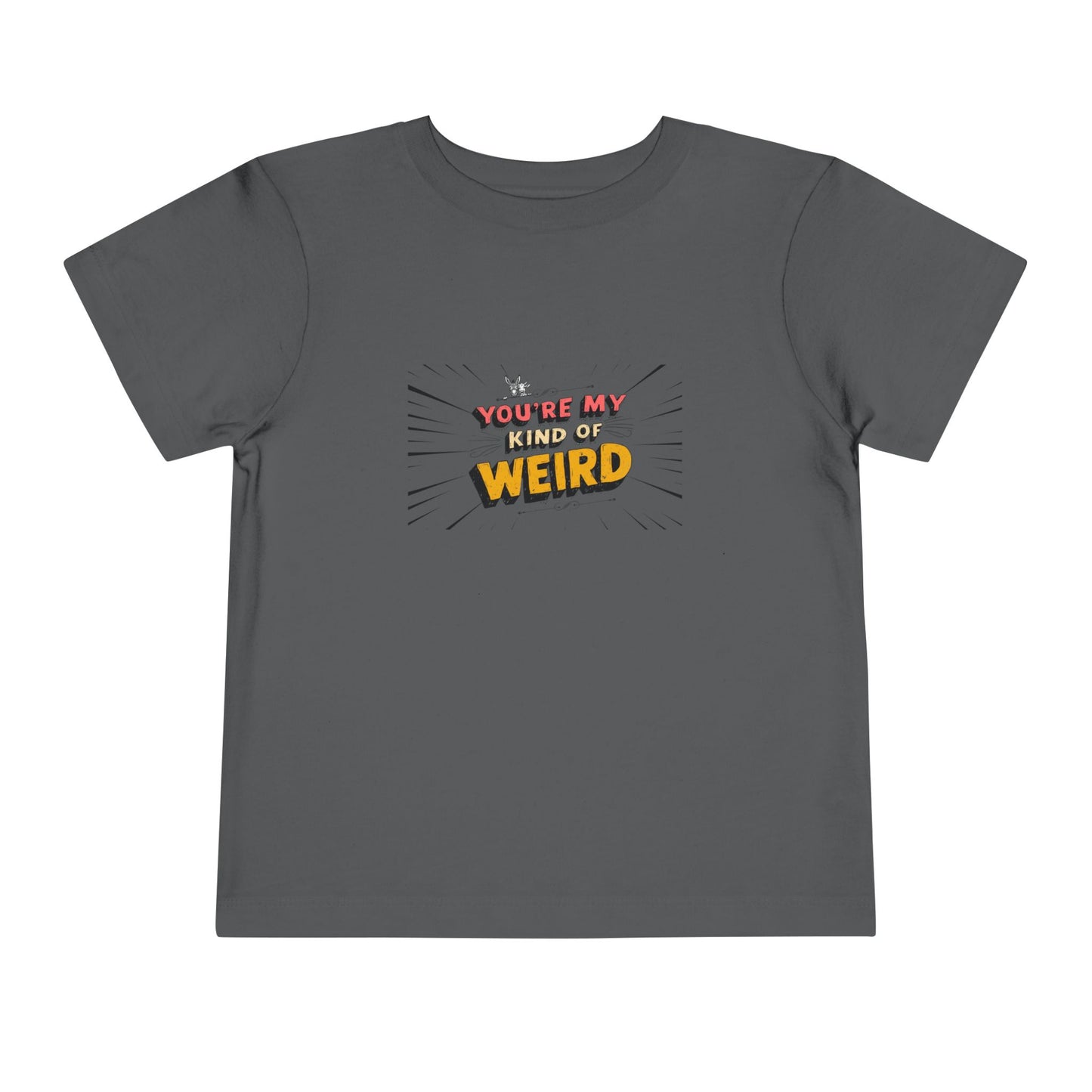 Whimsical Toddler Tee - 'You're My Kind of Weird' Cute Vintage Design, Fun Kids Shirt, Birthday Gift, Playdate Apparel, Funny Toddler Clothing
