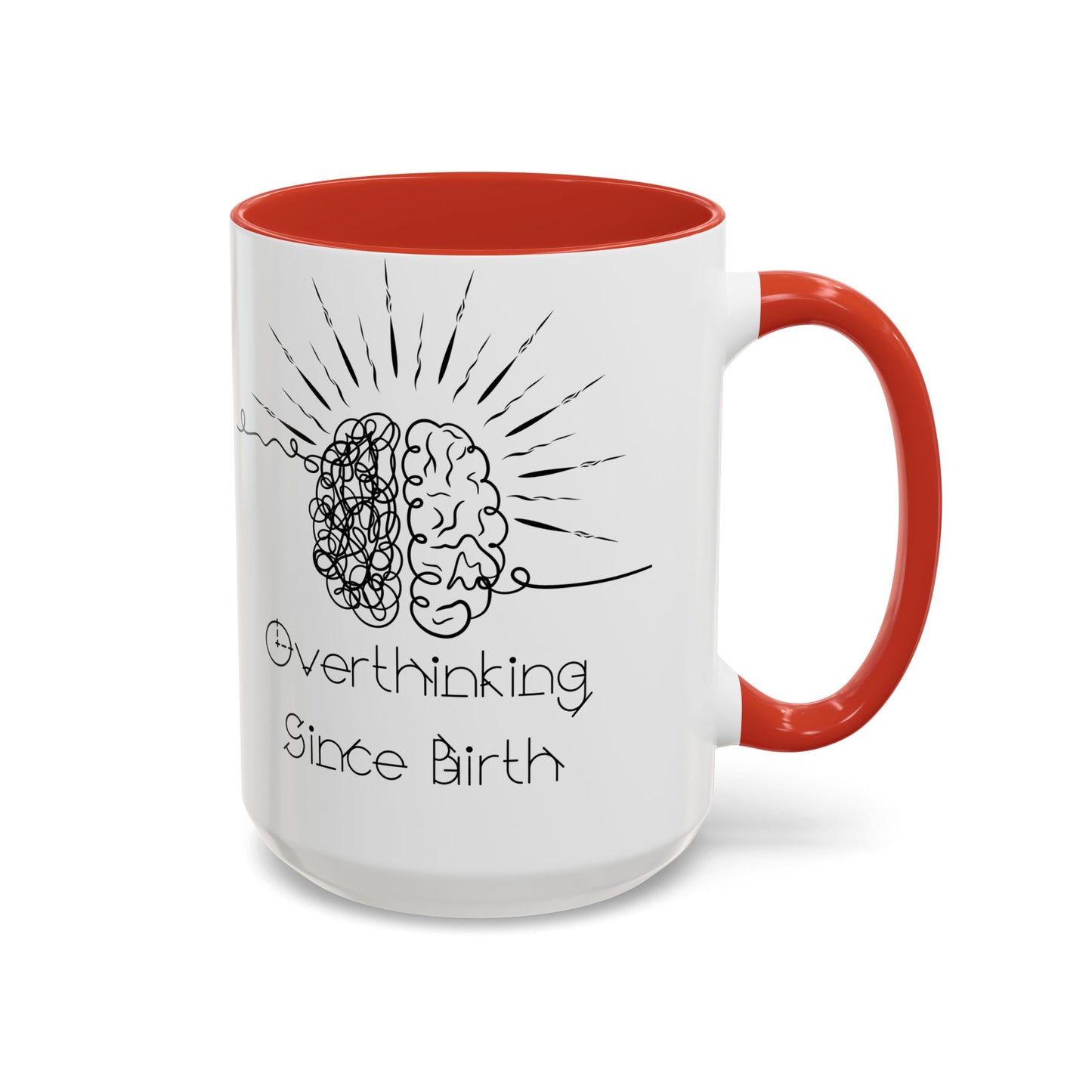 Overthinking Since Birth Coffee Mug | Fun Gift for Mental Health Awareness, Coffee Lover, Birthday Celebration, Quirky Humor, Self-Care