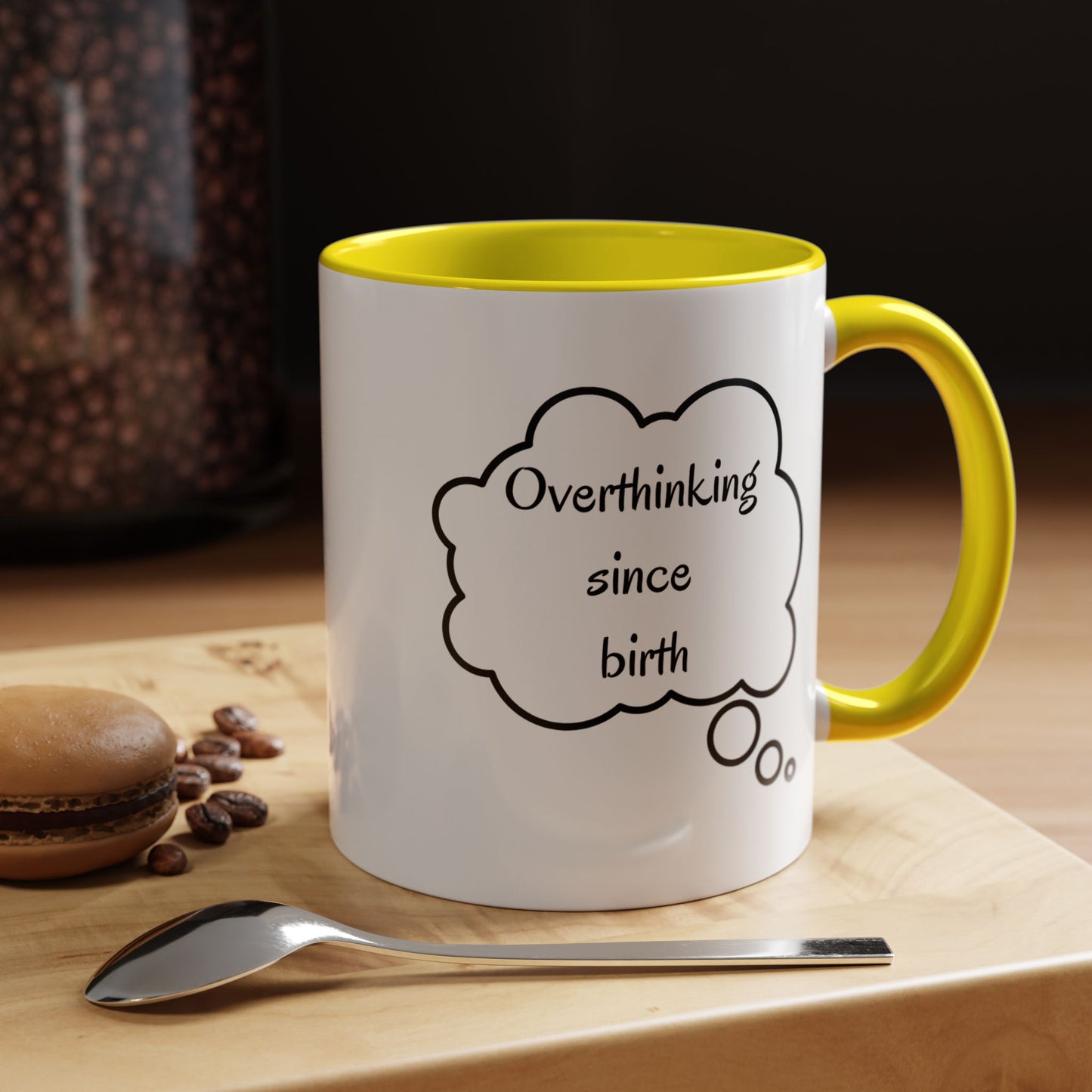 “Overthinking Since Birth” Accent Coffee Mug | Funny Quote Cup in 11oz & 15oz, Gift for Friends & Coworkers