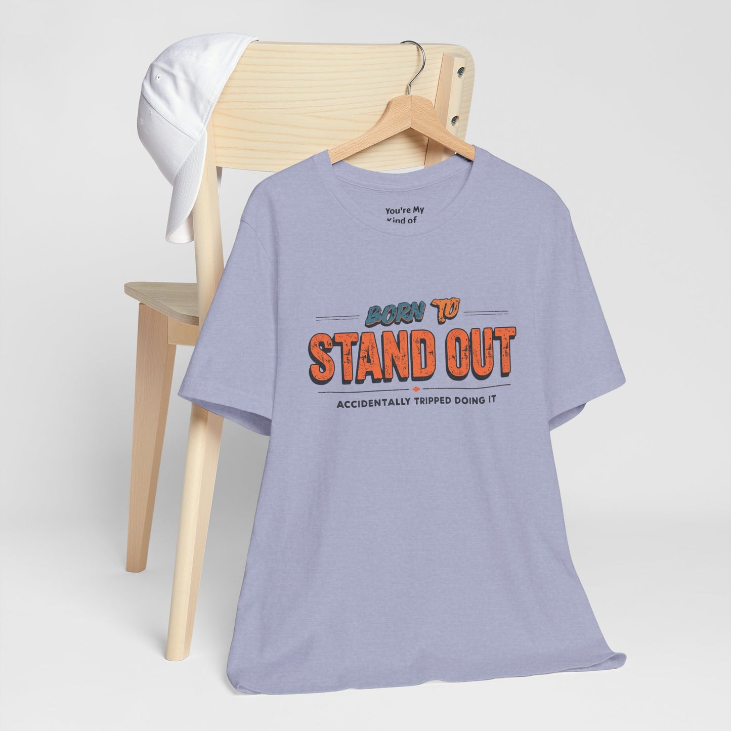 Born to Stand Out T-Shirt | Unisex Short Sleeve Tee for Confidence, Gift for Graduates, Birthday Present, Casual Wear, Unique Style