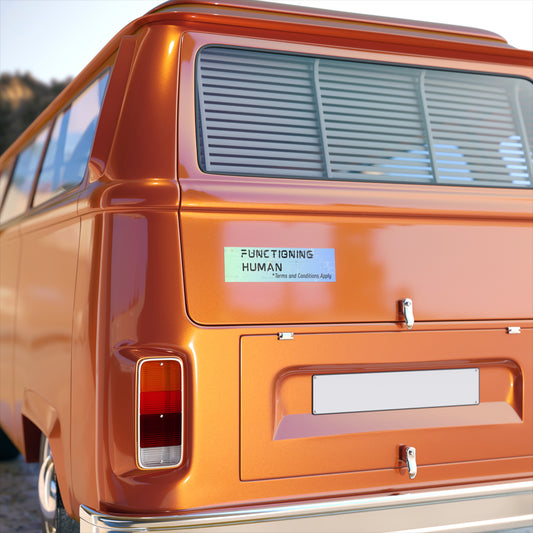 Funny Functioning Human Bumper Sticker - You're My Kind of Weird Paper products