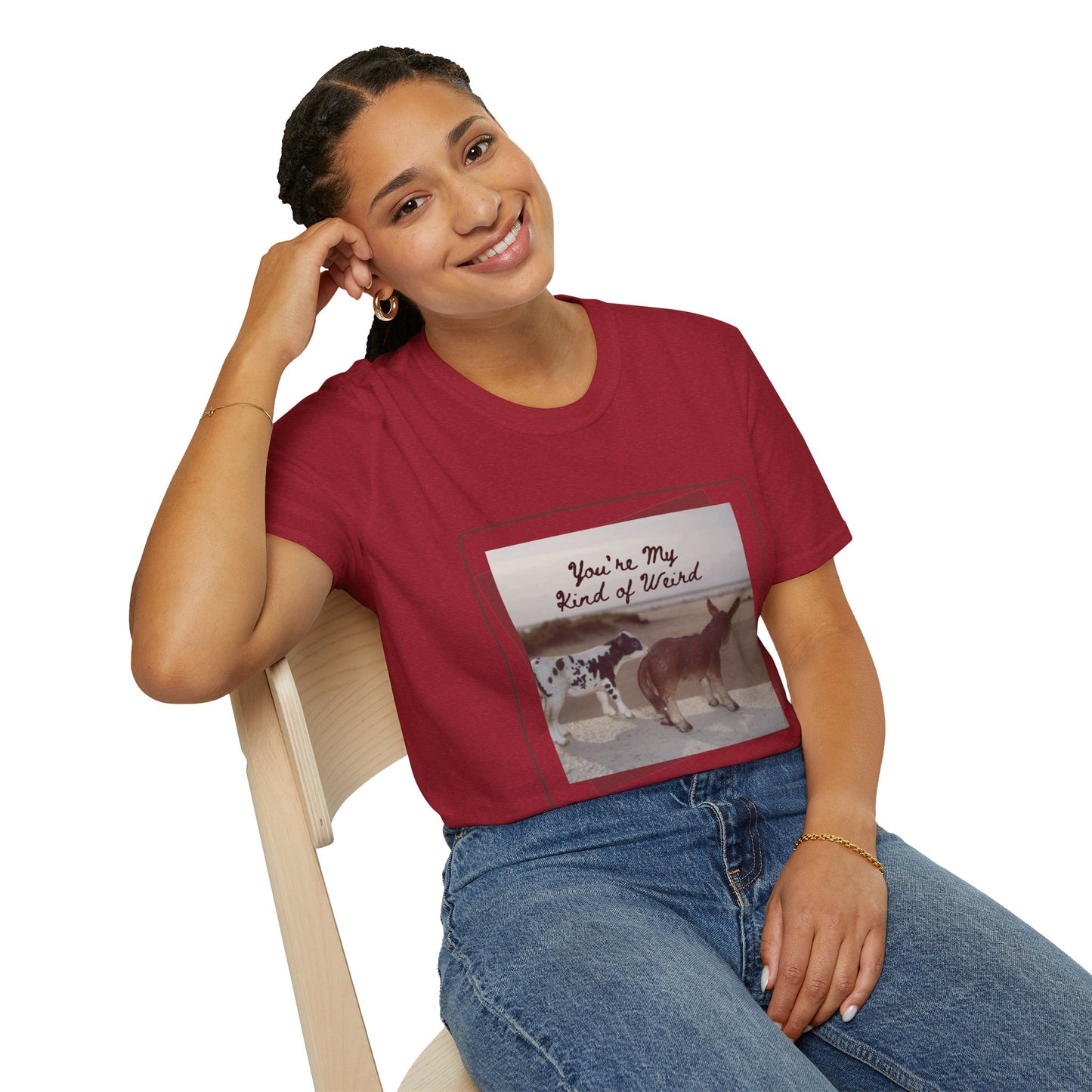 You're My Kind of Weird T-shirt, Fun Gift for Friends, Casual Wear, Eco-Friendly Clothing