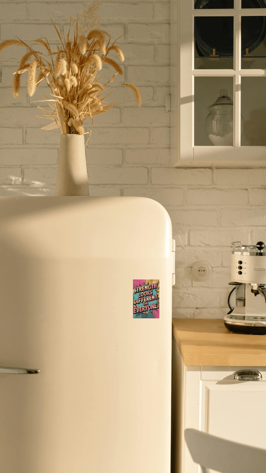 Colorful Strength Quote Magnet | Inspirational Gift | Motivational Fridge Magnet - You're My Kind of WeirdHome Decor