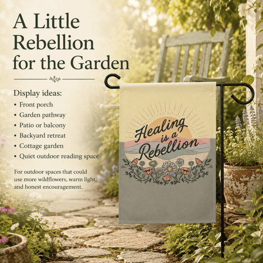 Healing Is a Rebellion Garden Flag - You're My Kind of Weird