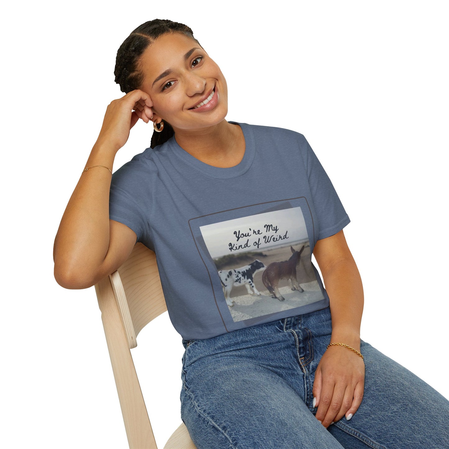 You're My Kind of Weird T-shirt, Fun Gift for Friends, Casual Wear, Eco-Friendly Clothing