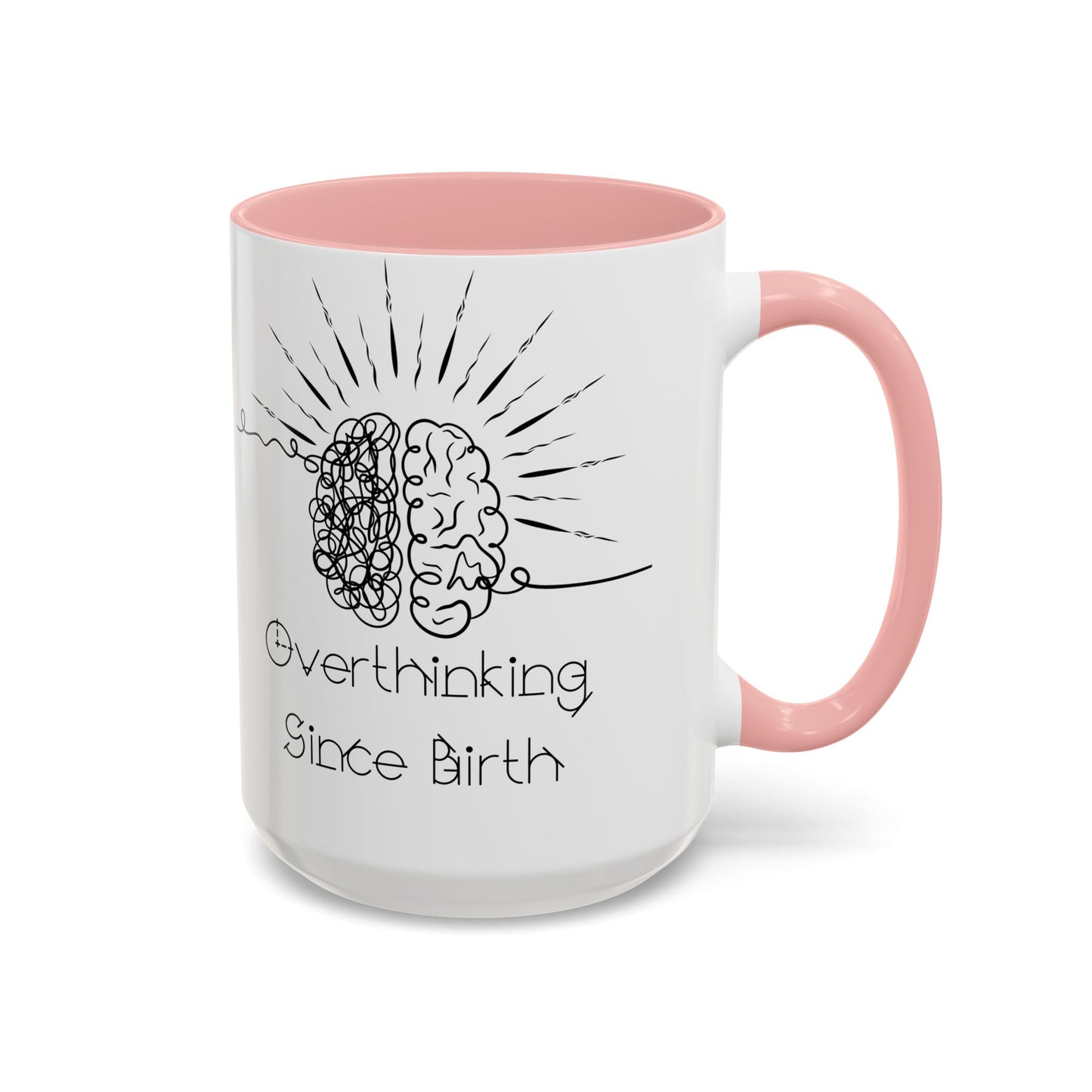 Overthinking Since Birth Coffee Mug | Fun Gift for Mental Health Awareness, Coffee Lover, Birthday Celebration, Quirky Humor, Self-Care