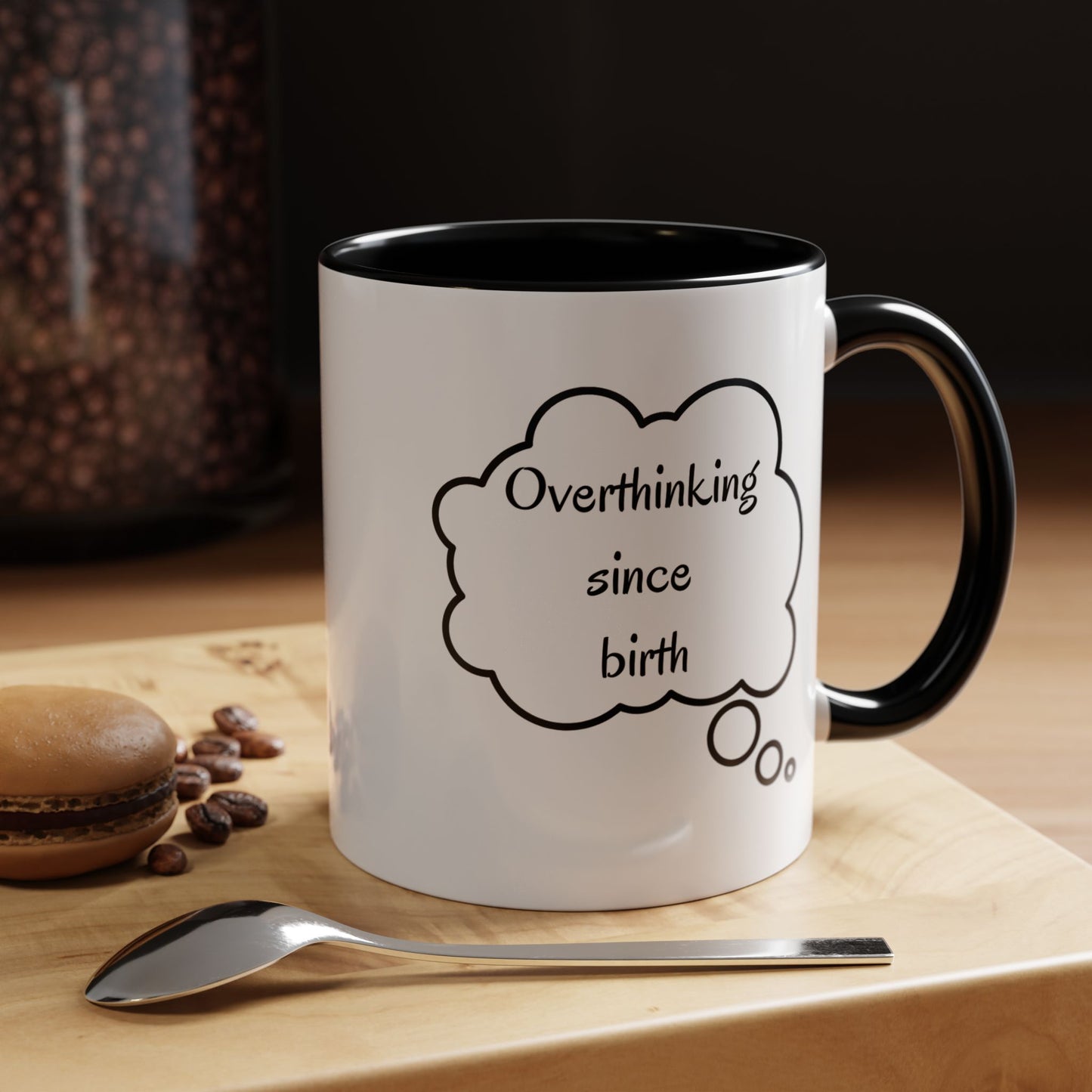 “Overthinking Since Birth” Accent Coffee Mug | Funny Quote Cup in 11oz & 15oz, Gift for Friends & Coworkers