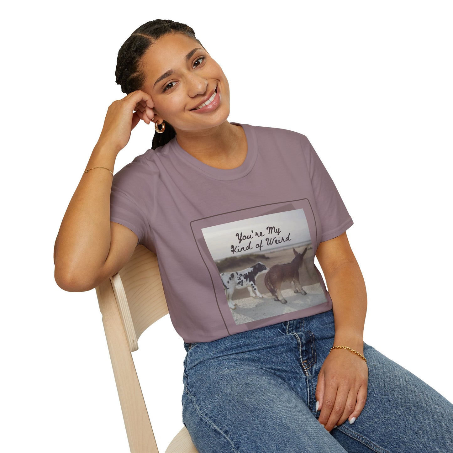 You're My Kind of Weird T-shirt, Fun Gift for Friends, Casual Wear, Eco-Friendly Clothing