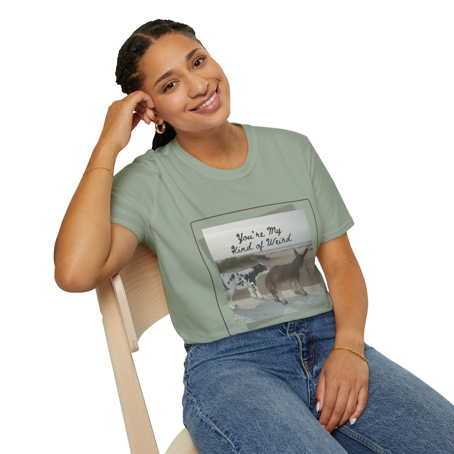 You're My Kind of Weird T-shirt, Fun Gift for Friends, Casual Wear, Eco-Friendly Clothing