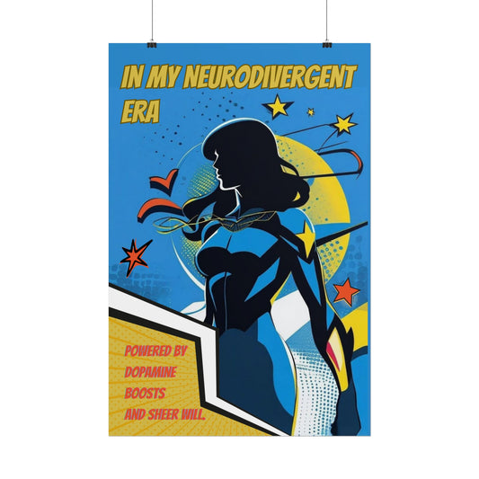 In My Neurodivergent Era Poster – ADHD Superhero Retro Comic Art Print - You're My Kind of Weird