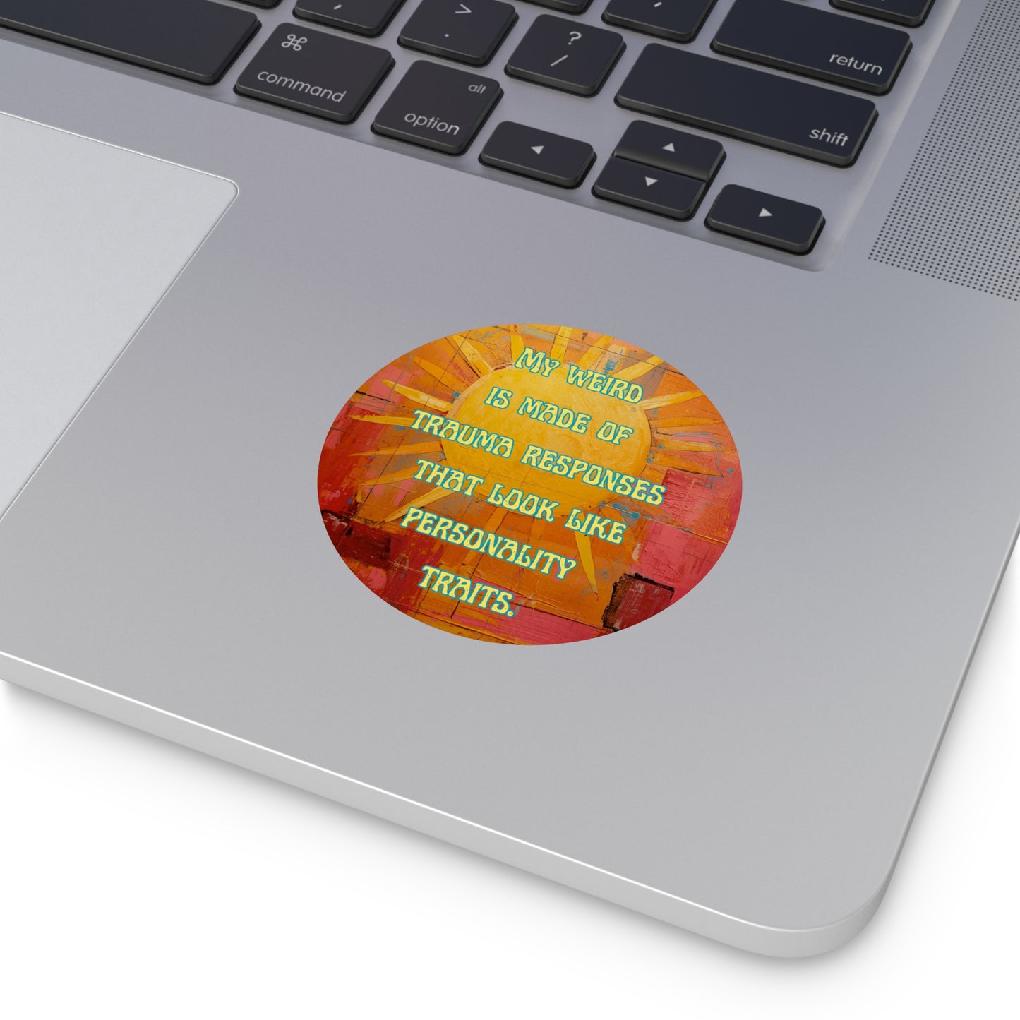 “My Weird is Made of Trauma Responses” Sticker | Durable Vinyl, Funny Quote Laptop & Water Bottle Decal, Quirky Gift