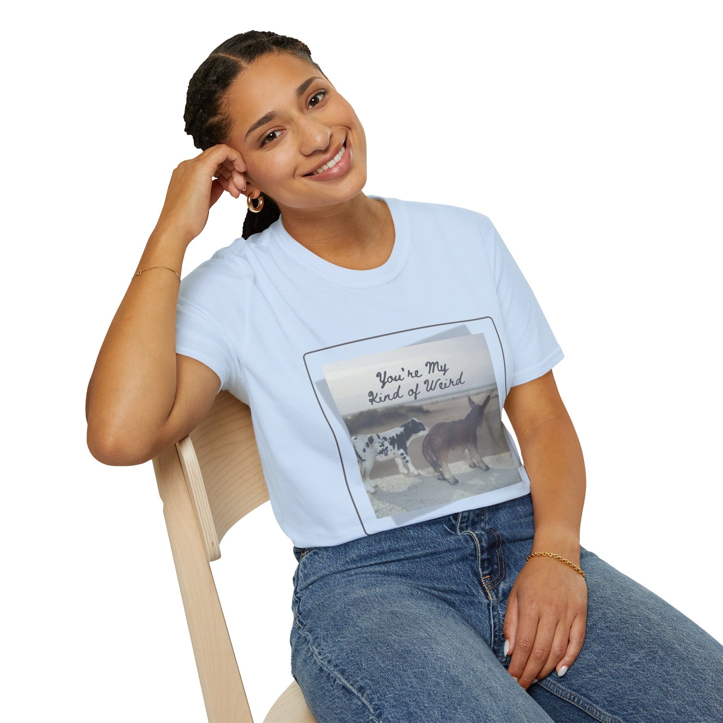 You're My Kind of Weird T-shirt, Fun Gift for Friends, Casual Wear, Eco-Friendly Clothing