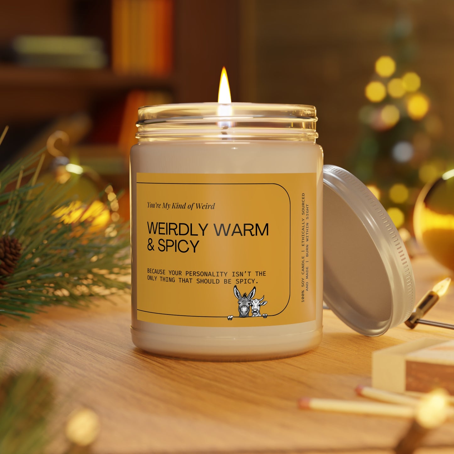 Weirdly Warm & Spicy Soy Candle - Cozy Home Decor, Unique Gift Aromatherapy - You're My Kind of Weird Home Decor