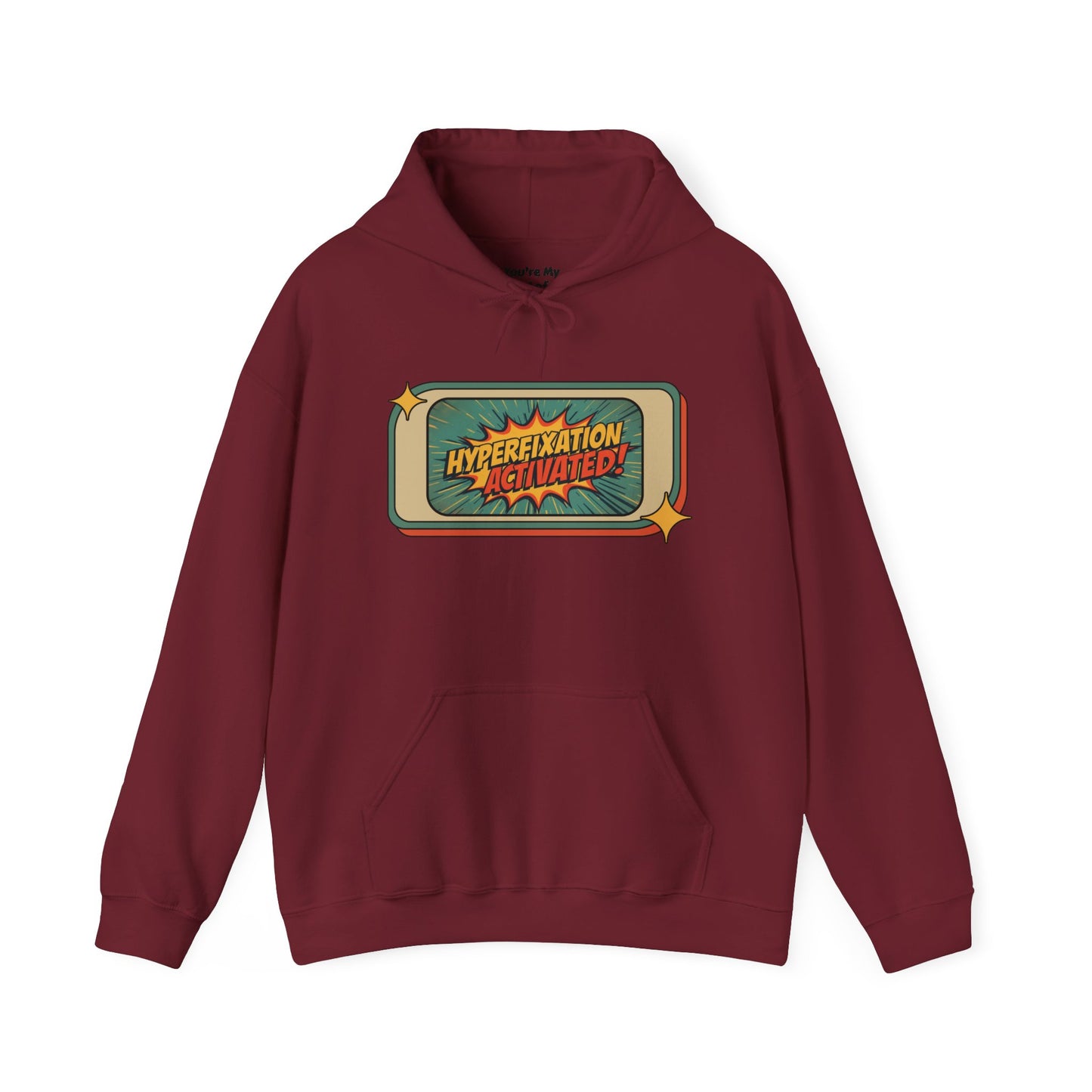 Hyperfixation Activated Graphic Hoodie – Unisex Heavy Blend Pullover with Pocket & Hood | Fun Gift for ADHD & Neurodivergent Creatives