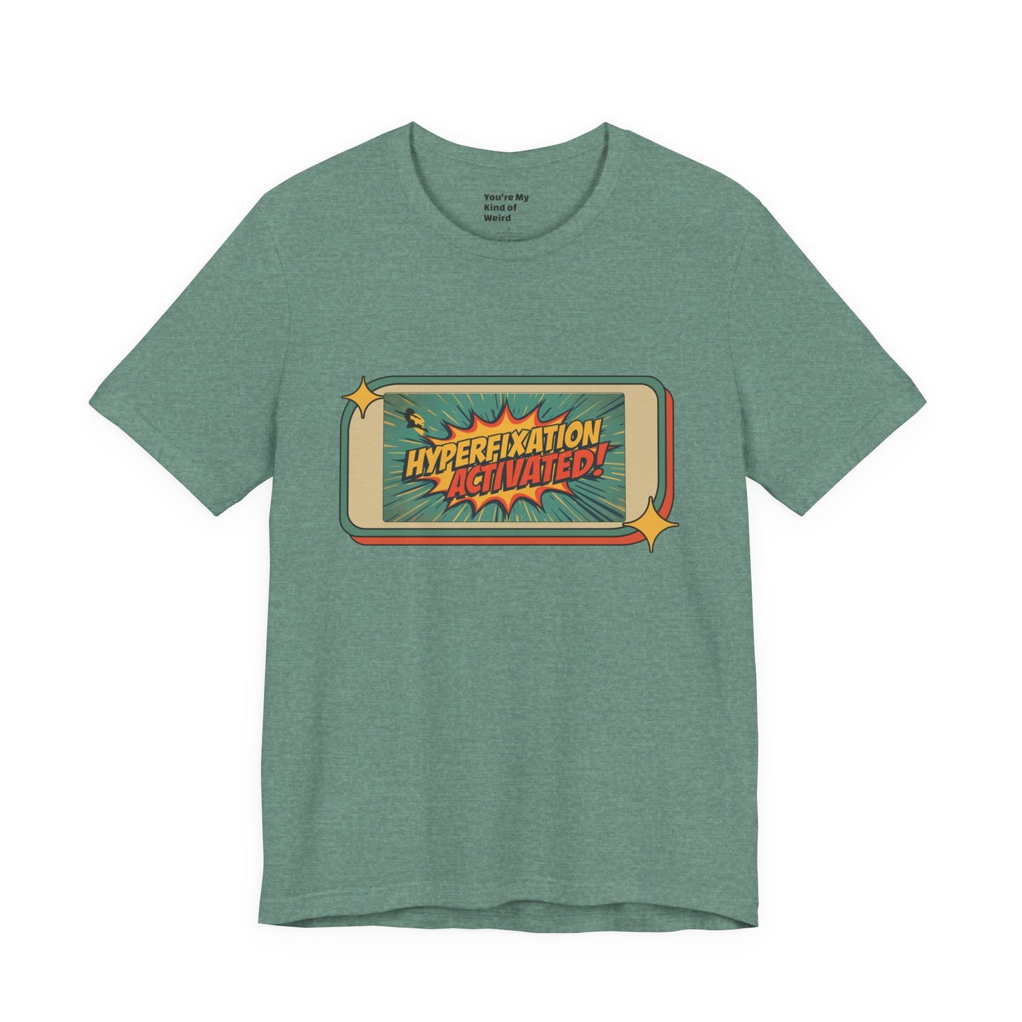 Hyperfixation Activated Unisex Tee - Fun Shirt for Neurodivergents, Gift for ADHD Awareness, Casual Wear, Humor Tee, Quirky Fashion