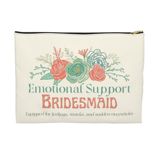 Emotional Support Bridesmaid Accessory Pouch: Floral Makeup & Jewelry Bag for Wedding Party - You're My Kind of Weird