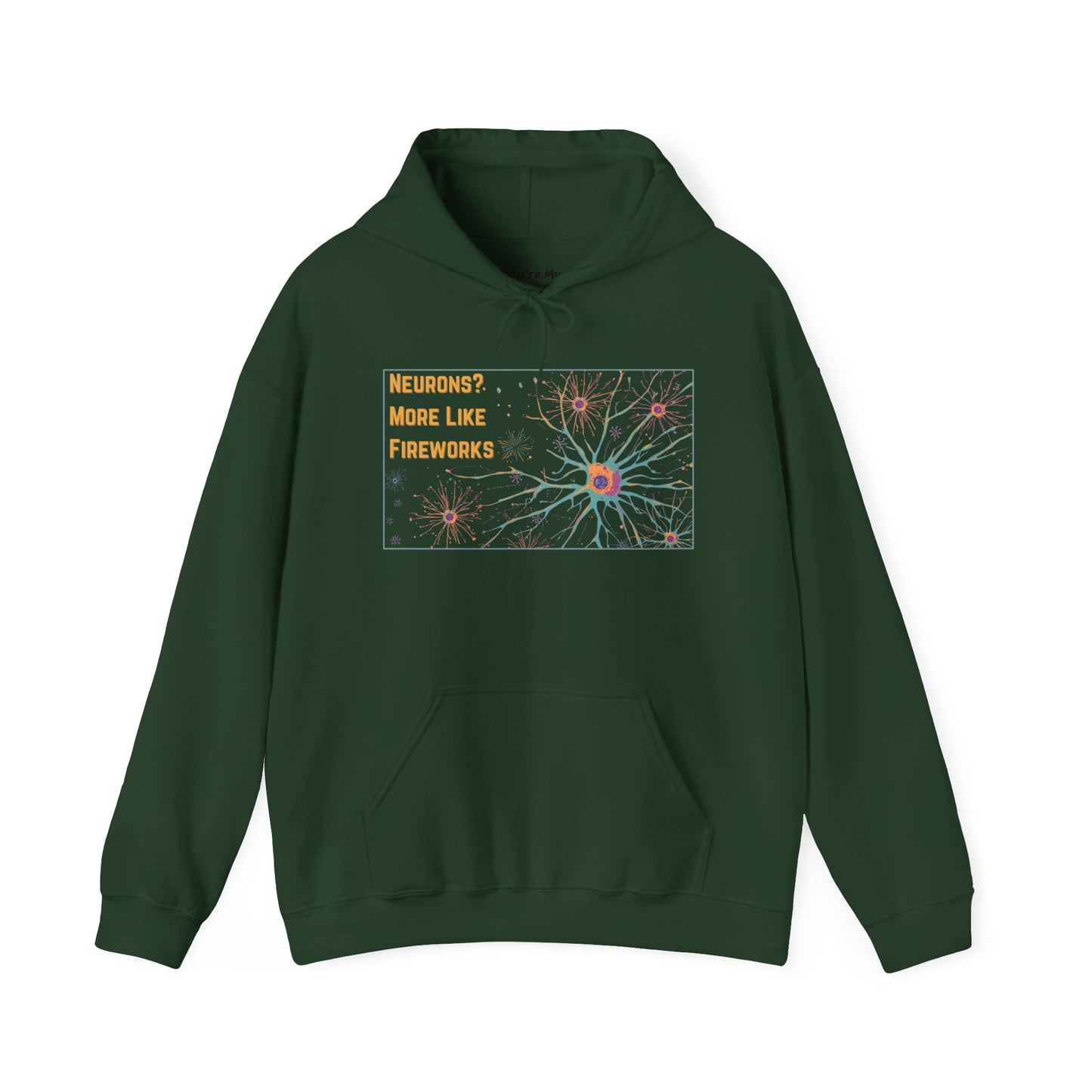 Neurons? More Like Fireworks Hoodie – Unisex Heavy Blend Funny Science Sweatshirt, Neurodivergent Pride Gift, Casual Everyday Wear, Cozy Pullover, Unique Birthday Gift