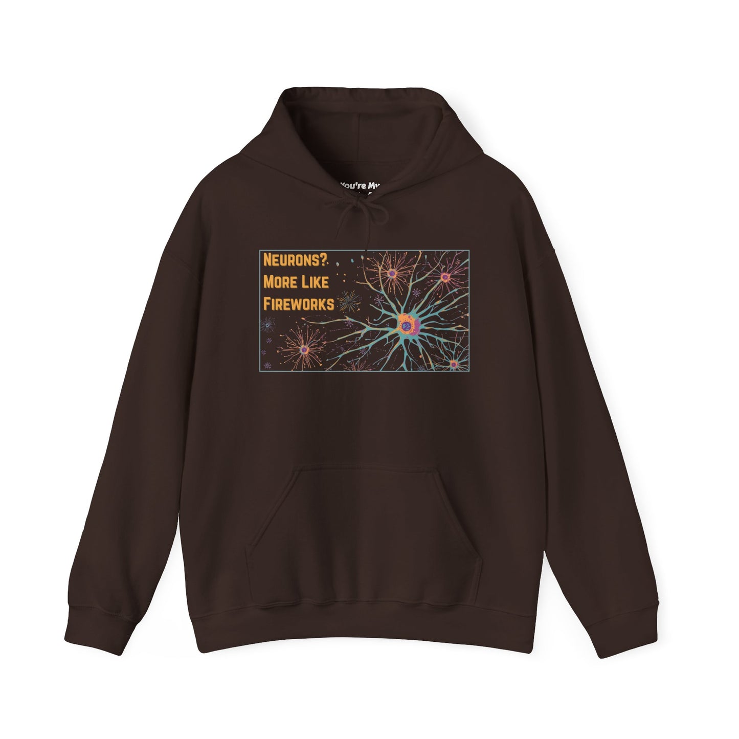 Neurons? More Like Fireworks Hoodie – Unisex Heavy Blend Funny Science Sweatshirt, Neurodivergent Pride Gift, Casual Everyday Wear, Cozy Pullover, Unique Birthday Gift