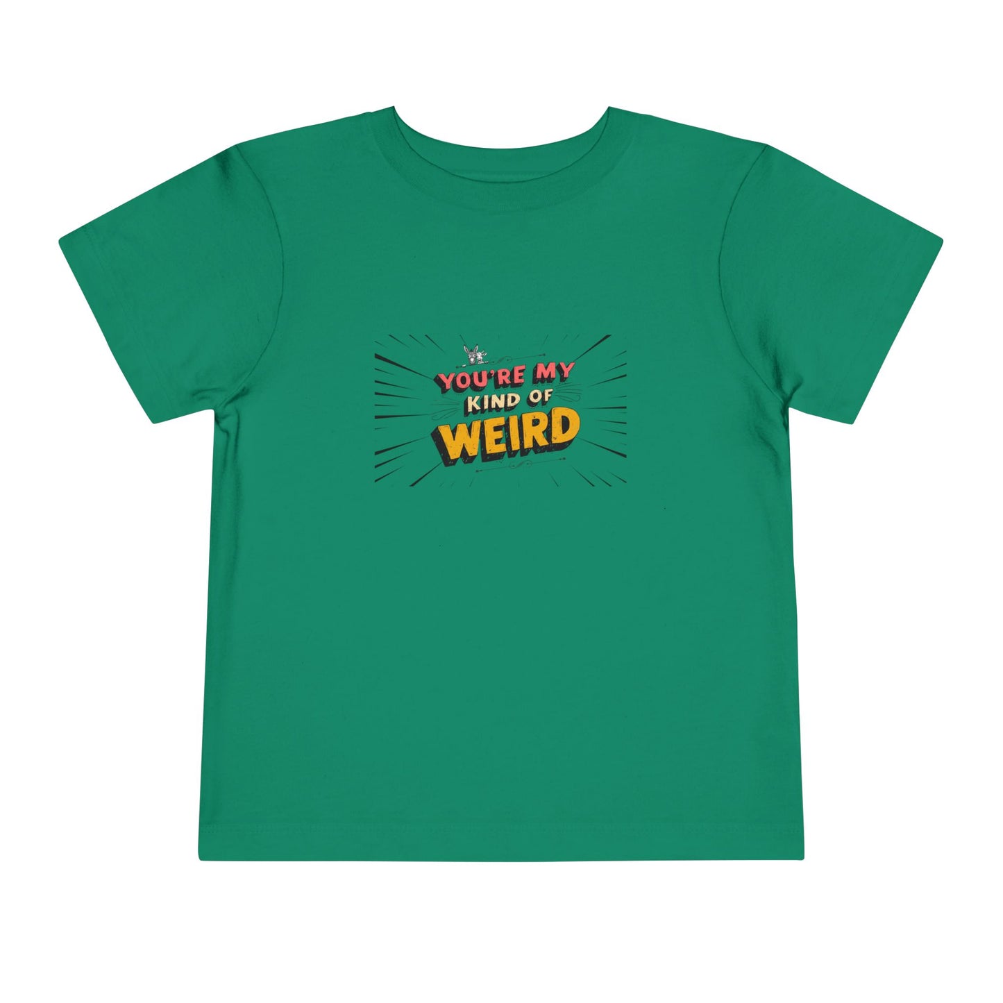 Whimsical Toddler Tee - 'You're My Kind of Weird' Cute Vintage Design, Fun Kids Shirt, Birthday Gift, Playdate Apparel, Funny Toddler Clothing