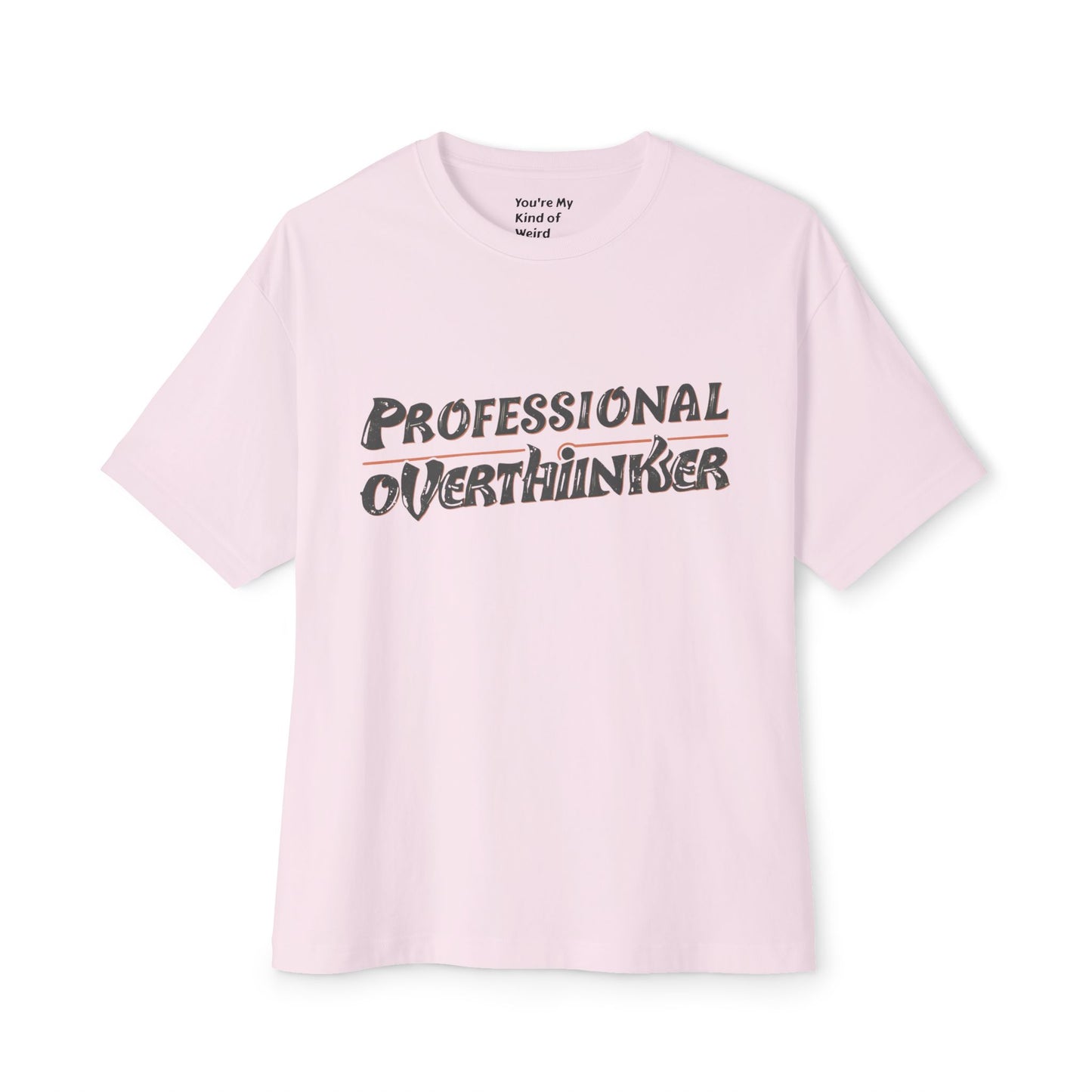 Professional Overthinker Unisex Oversized Boxy Tee, Funny Graphic Shirt, Gift for Introverts, Casual Wear, Quirky Style