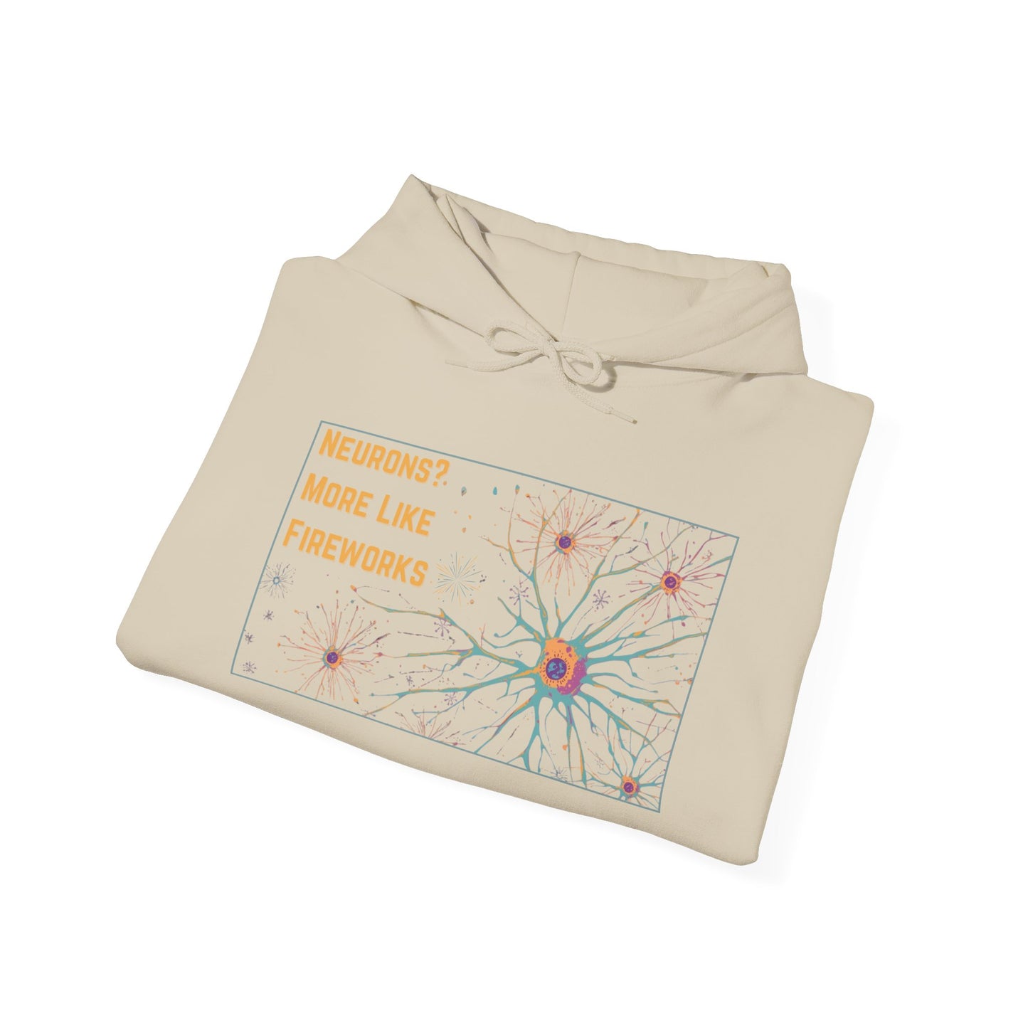 Neurons? More Like Fireworks Hoodie – Unisex Heavy Blend Funny Science Sweatshirt, Neurodivergent Pride Gift, Casual Everyday Wear, Cozy Pullover, Unique Birthday Gift
