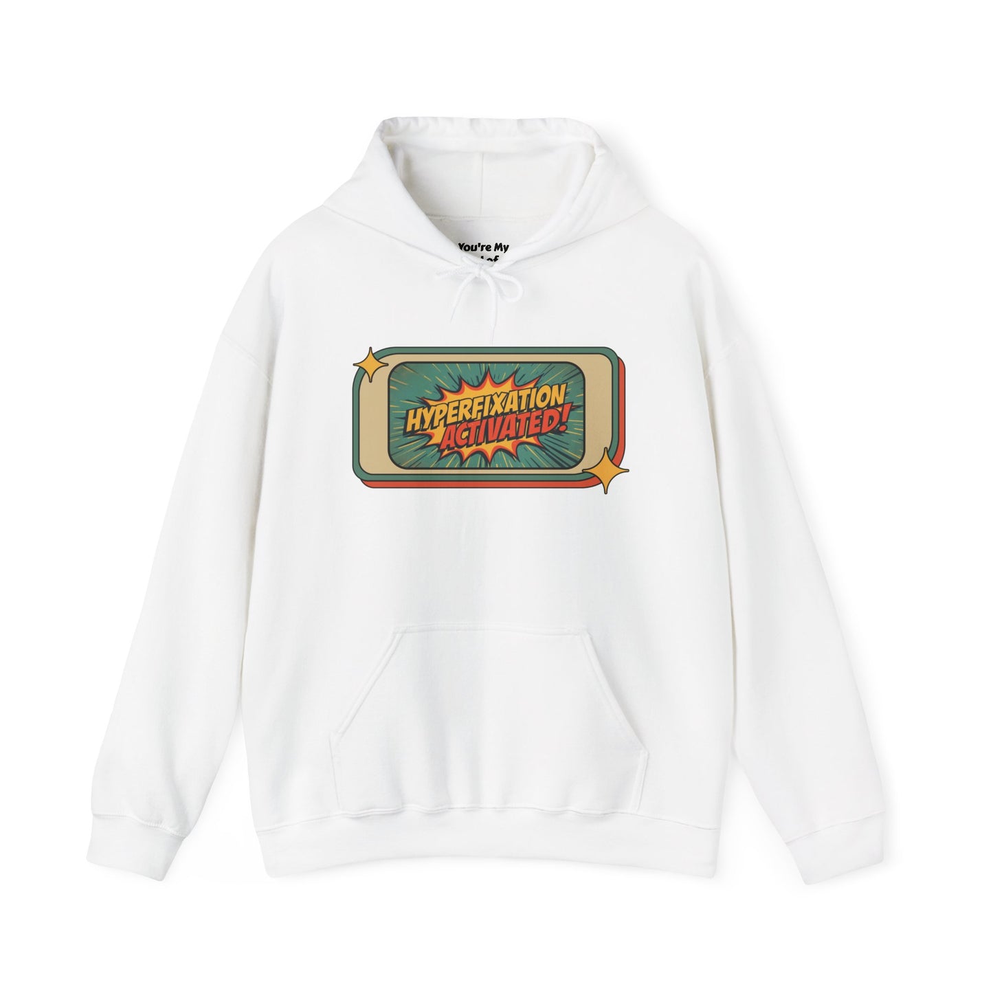 Hyperfixation Activated Graphic Hoodie – Unisex Heavy Blend Pullover with Pocket & Hood | Fun Gift for ADHD & Neurodivergent Creatives