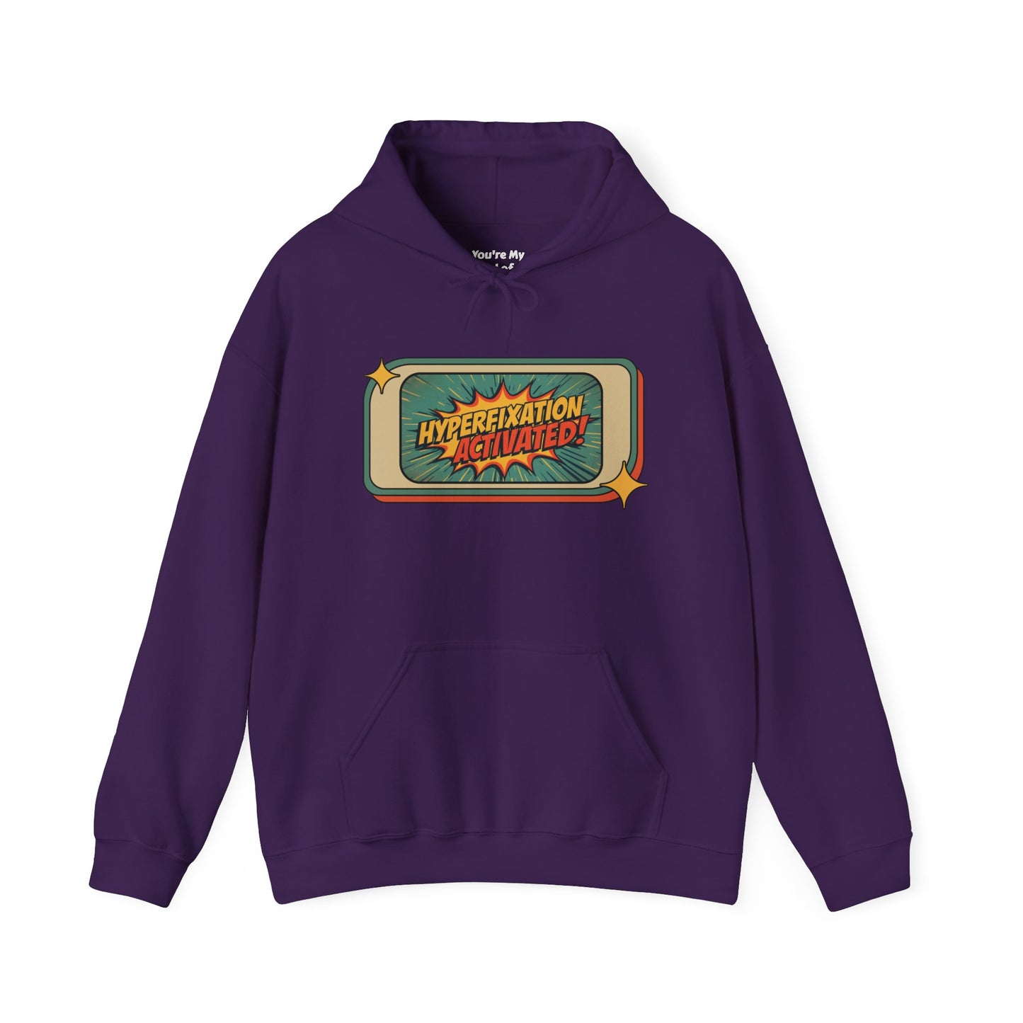 Hyperfixation Activated Graphic Hoodie – Unisex Heavy Blend Pullover with Pocket & Hood | Fun Gift for ADHD & Neurodivergent Creatives